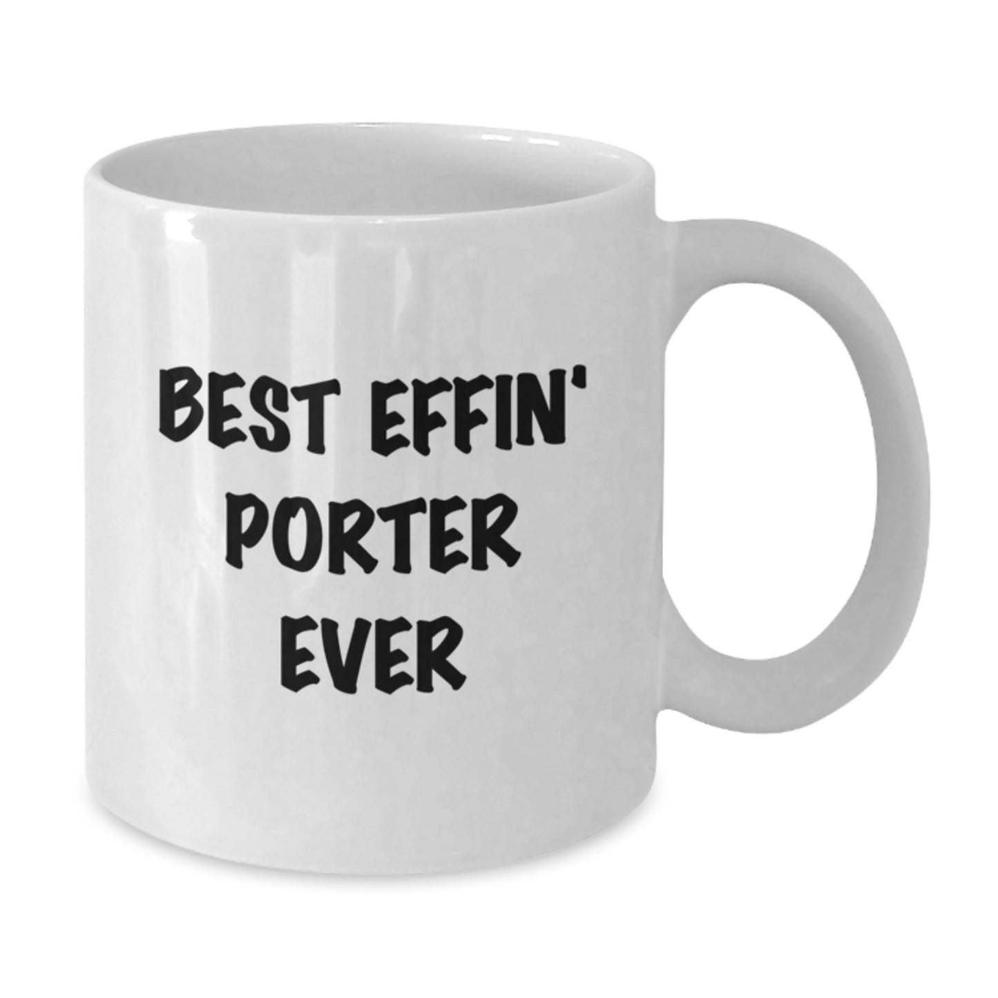 Best Effin' Porter Ever Keepsake White Mug for Him Birthday Gift - Additional