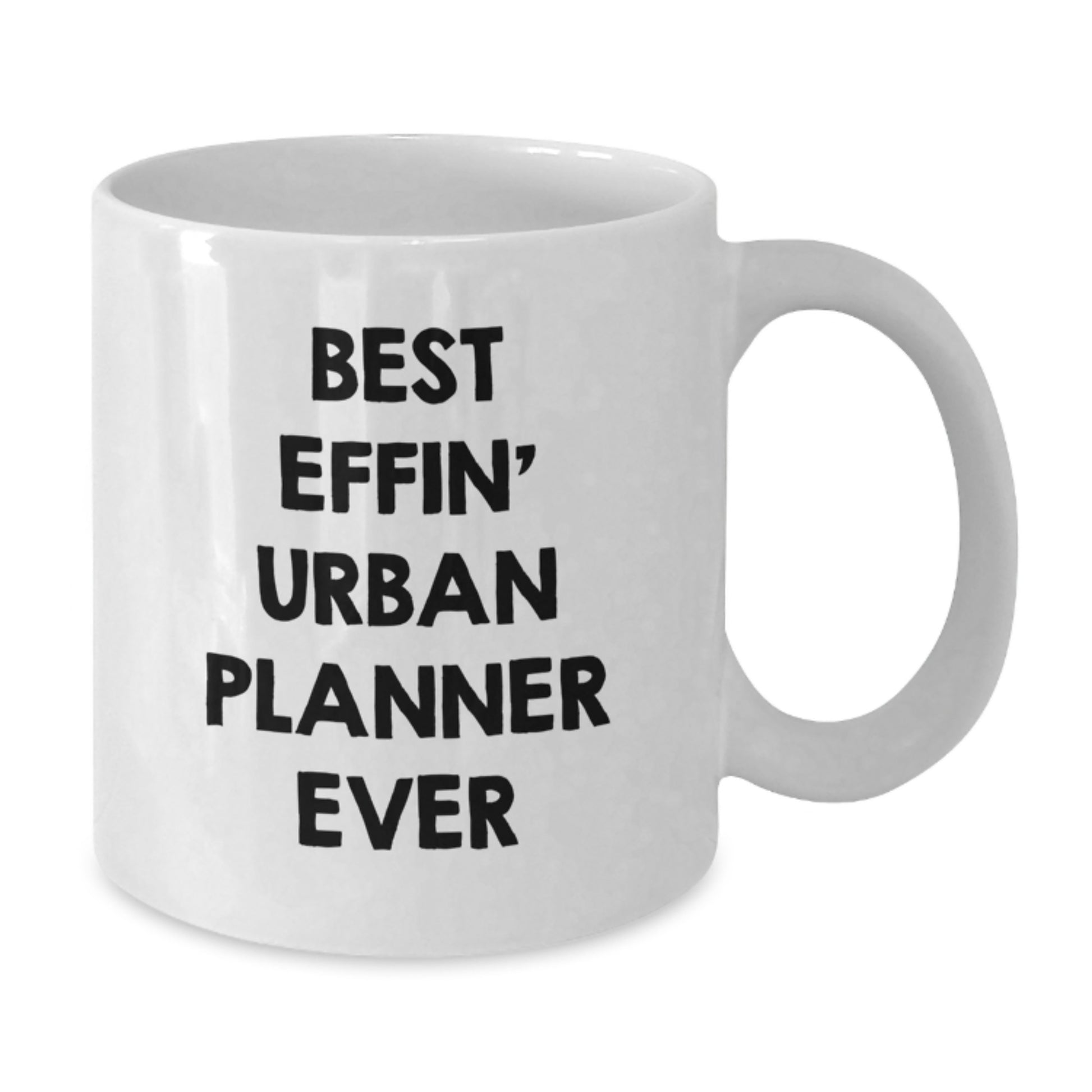 Funny Urban Planner Gifts for Men - Best Effin' Urban Planner Ever Christmas Unique Gifts from Friends or Family - White Coffee Mug - Additional