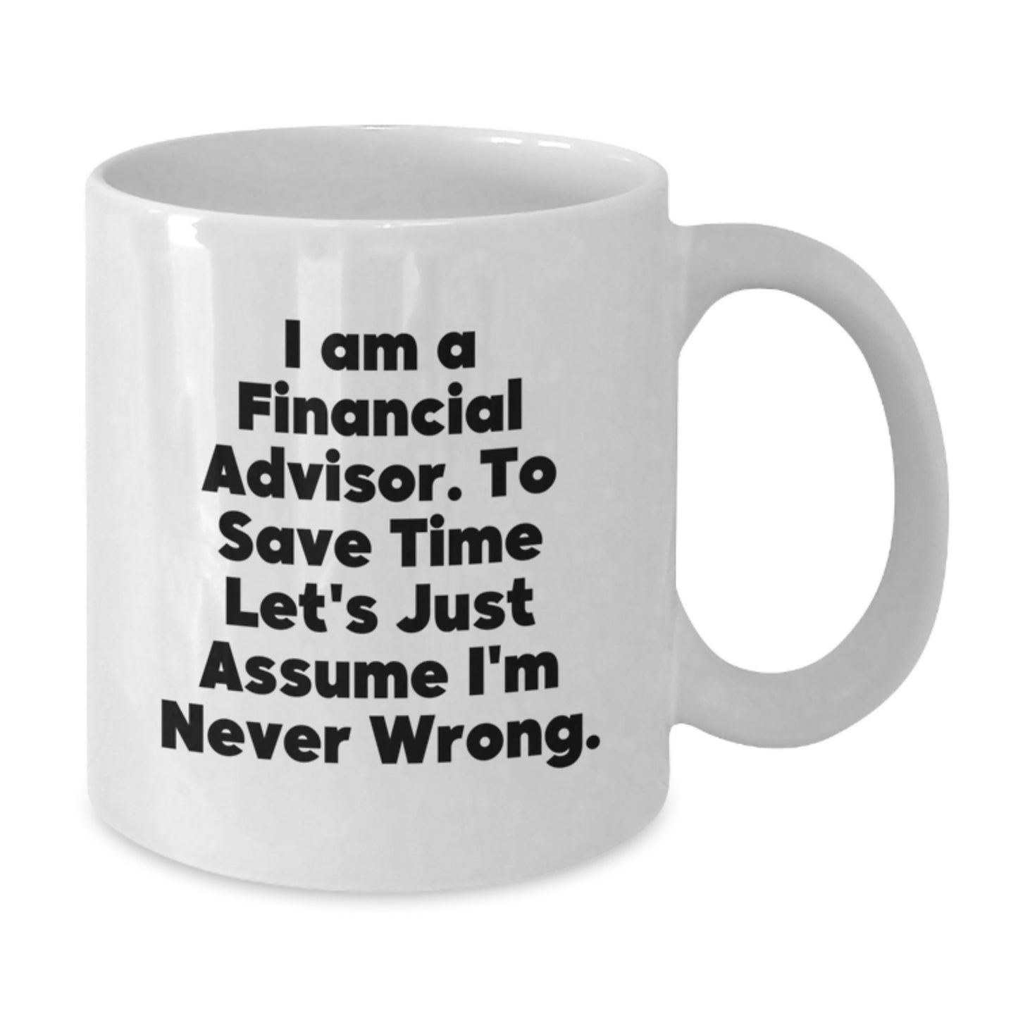 Funny Financial Advisor White Coffee Mugs Gifts from Friends or Family for Christmas Unique - Additional