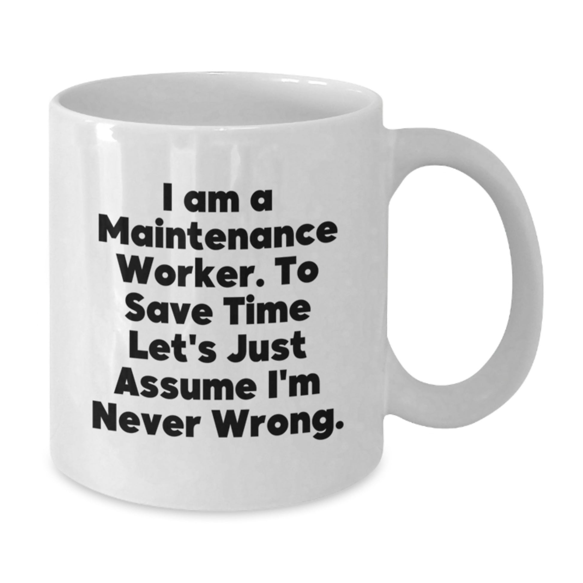 Maintenance Worker Keepsake White Coffee Mug Birthday Gift for Him - Additional