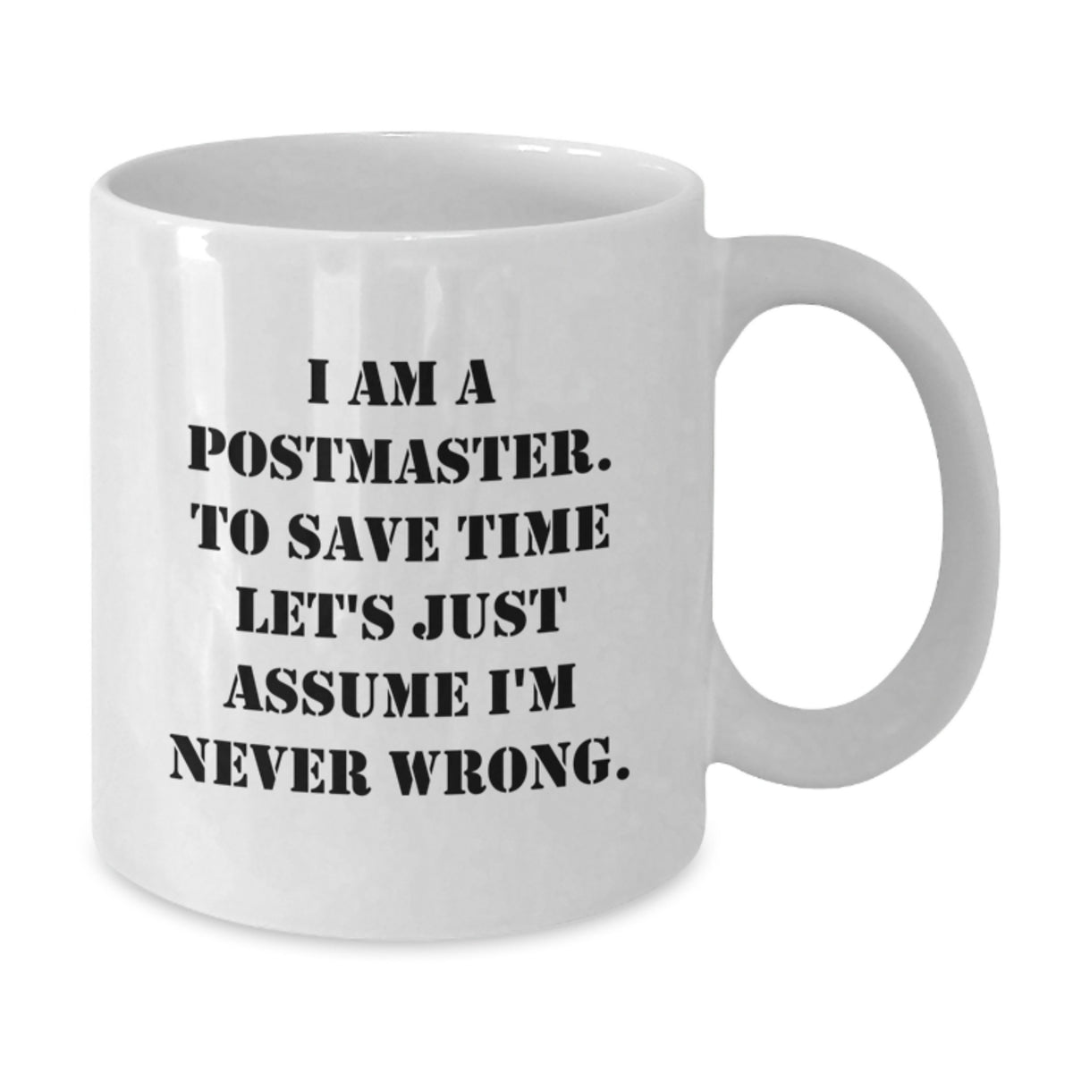 Postmaster Gift for Him - A Witty Keepsake Mug with a Confident Tone - Additional