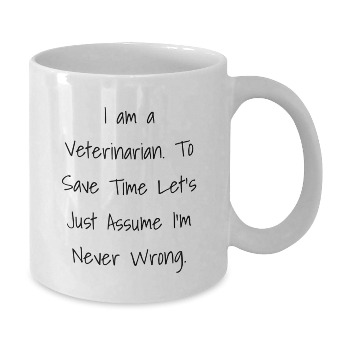 Veterinarian Gift For Him - Humorous Coffee Mug Keepsake - Additional