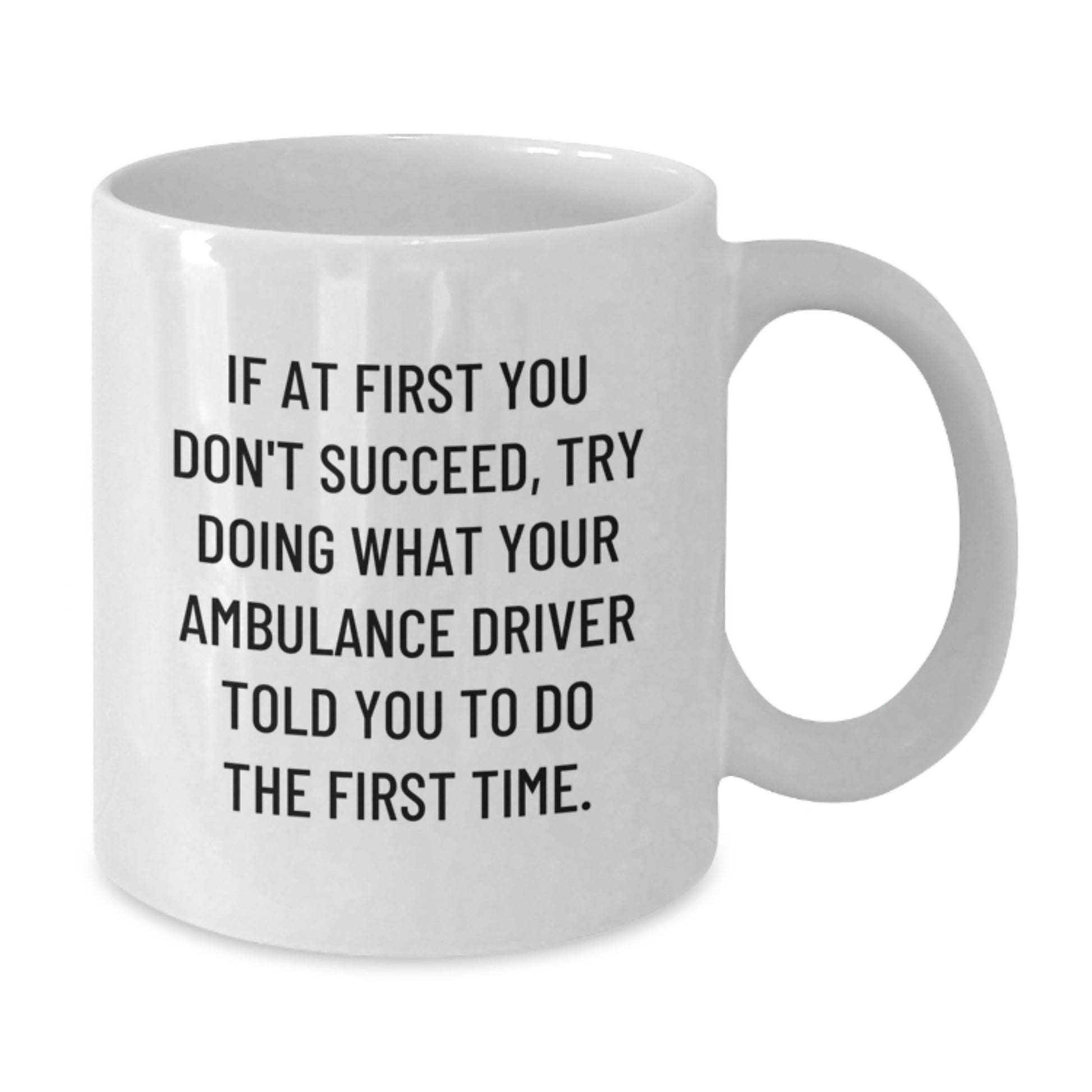 Ambulance Driver Keepsake White Coffee Mug for Him Birthday Gift - Additional