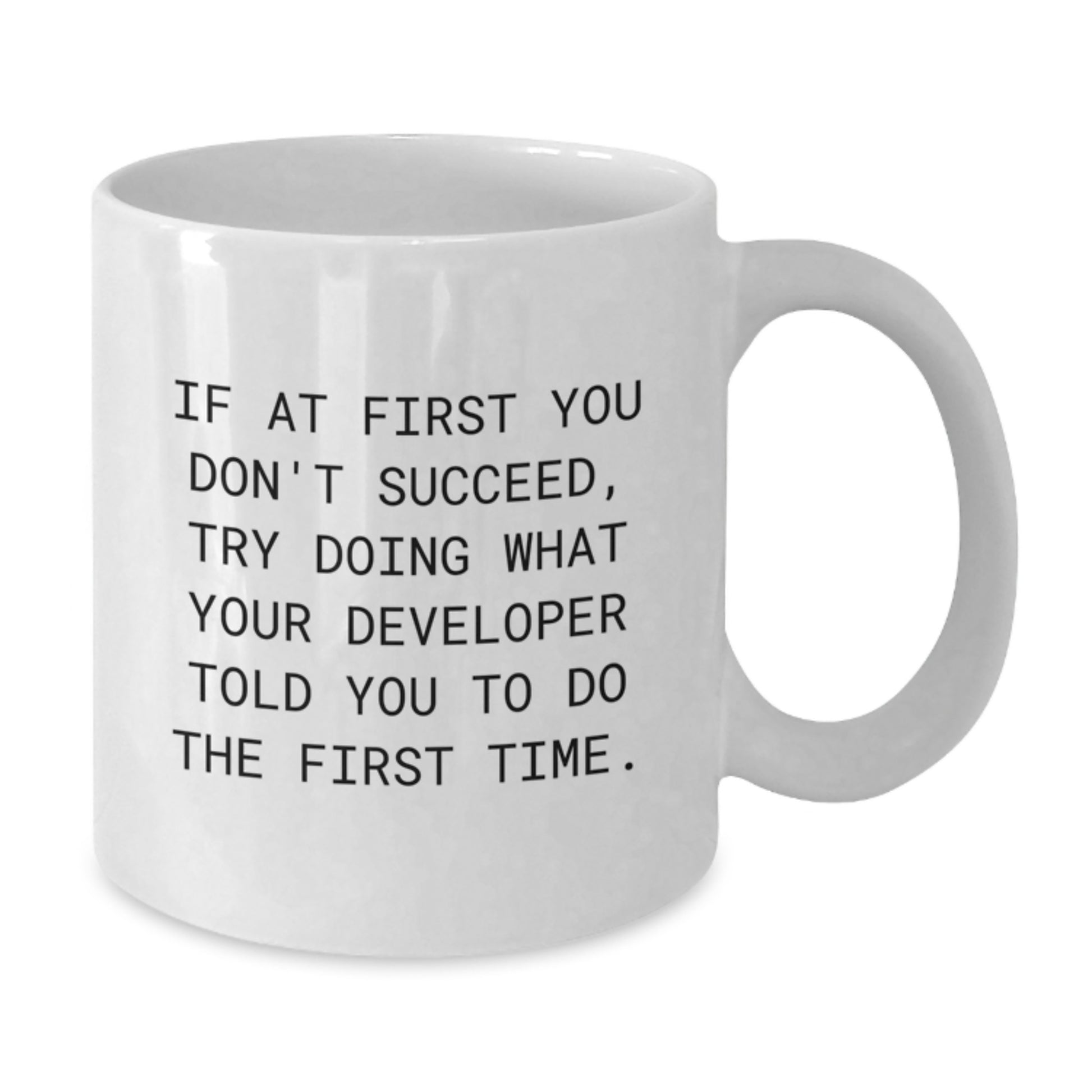 Funny Developer Gifts, White Coffee Mug, Gifts from Friends to Developer, Unique Graduation Gifts for Developer - Additional