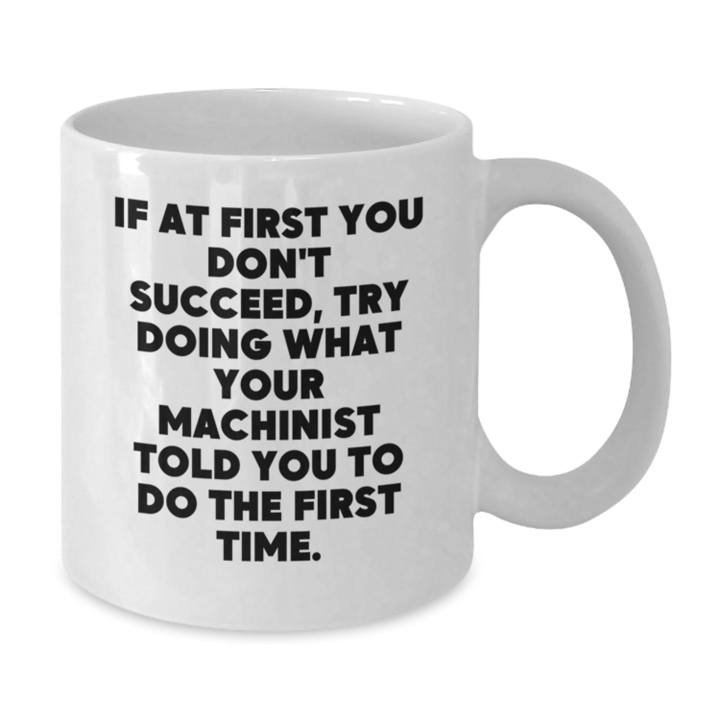 Machinist Keepsake Ceramic White Coffee Mug Birthday Gift for Him - Additional