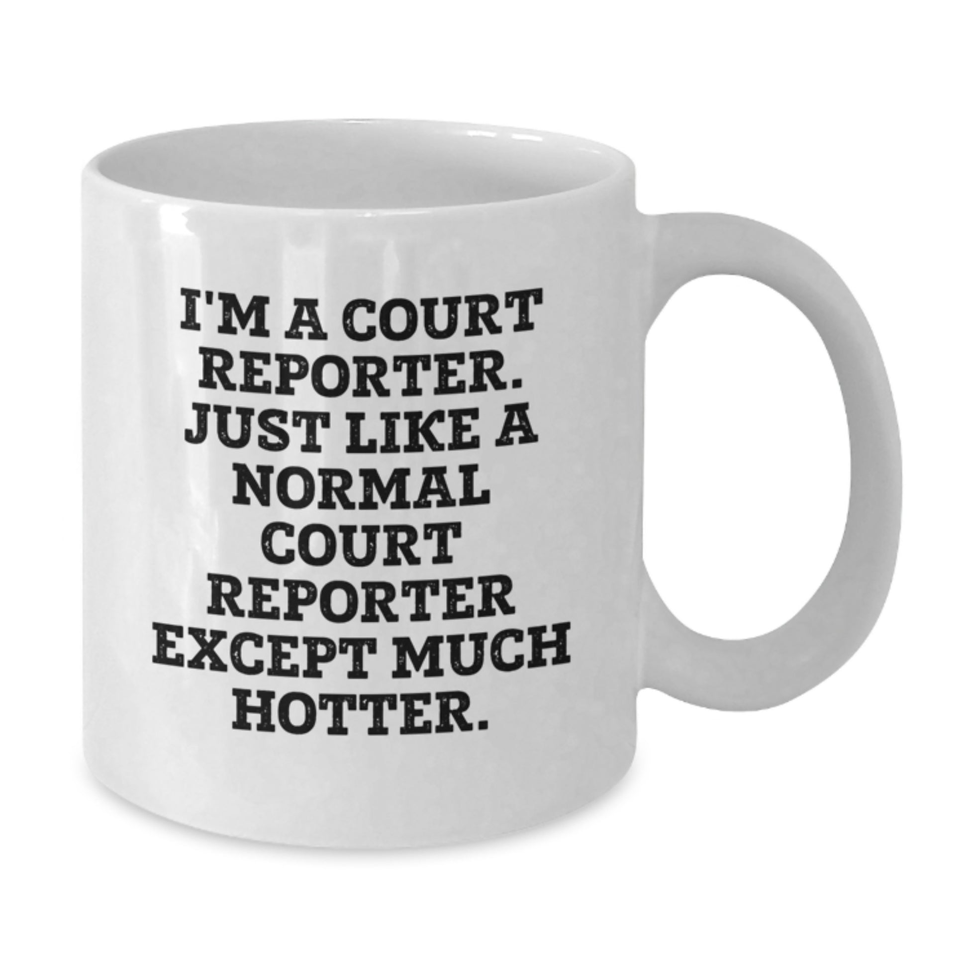 Court Reporter Gifts from Men - Funny Quote White Coffee Mug for Court Reporter, Unique Valentine's Gifts for Friends - Additional
