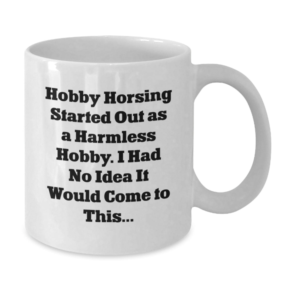 Playful Hobby Horsing Gift for Friends - Novelty Ceramic Mug - Additional