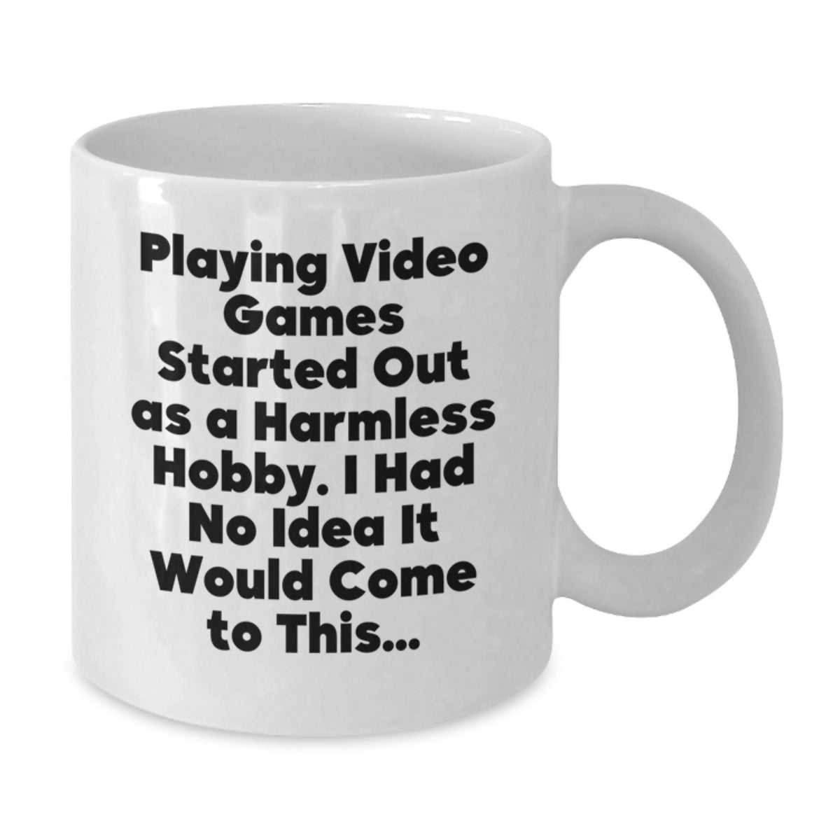 Christmas Gift for Her - Humorous Playing Video Games Quote Coffee Mug - Additional