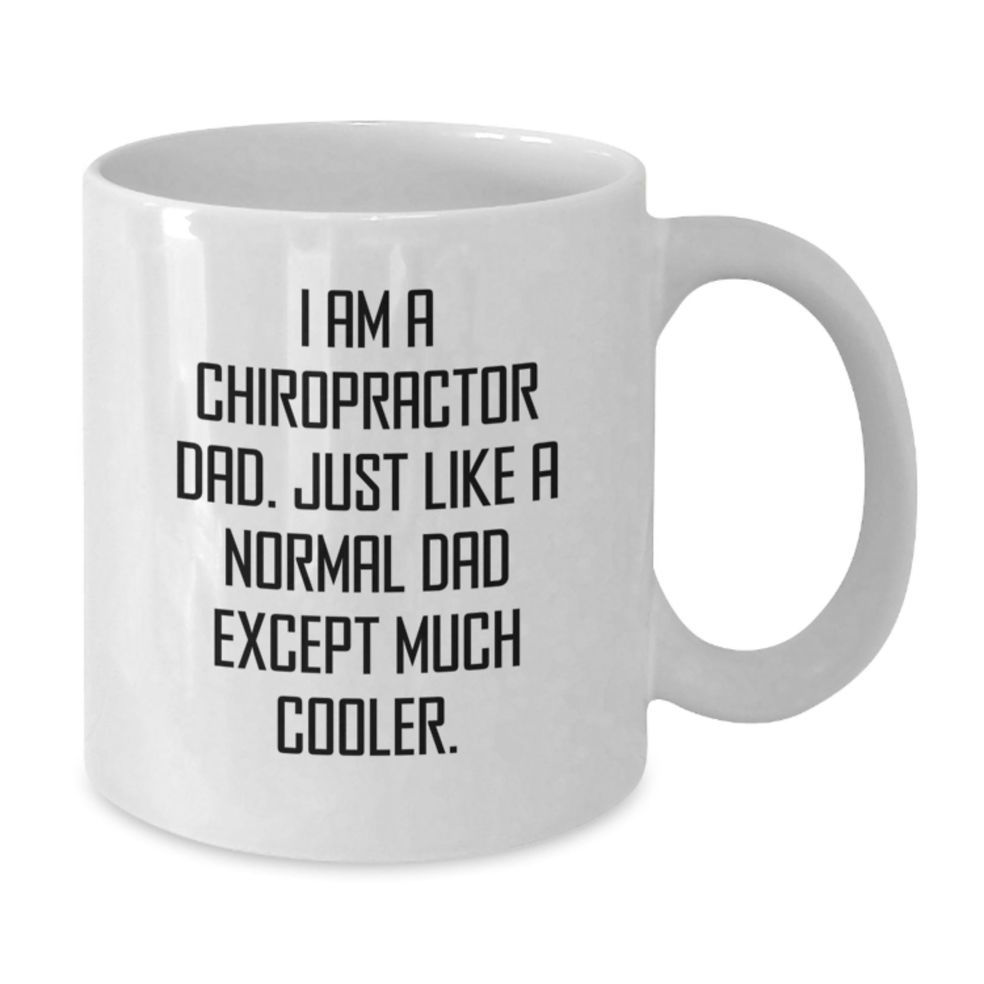 Chiropractor Dad Keepsake Premium Ceramic Mug for Him Birthday Gift - Additional