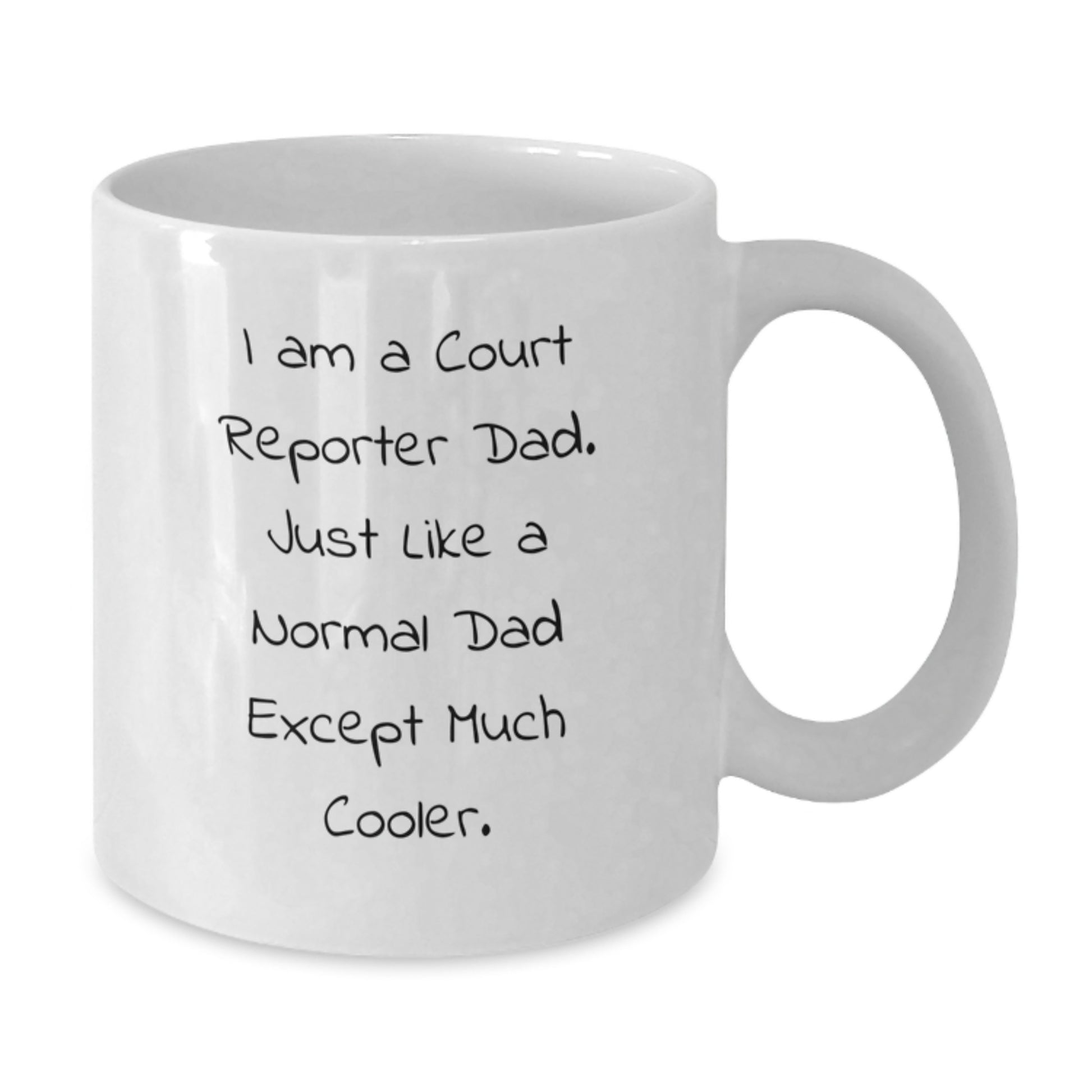 Funny Court Reporter Dad Gifts from Men to Court Reporters - White Coffee Mug for Birthday Unique Gifts - Additional