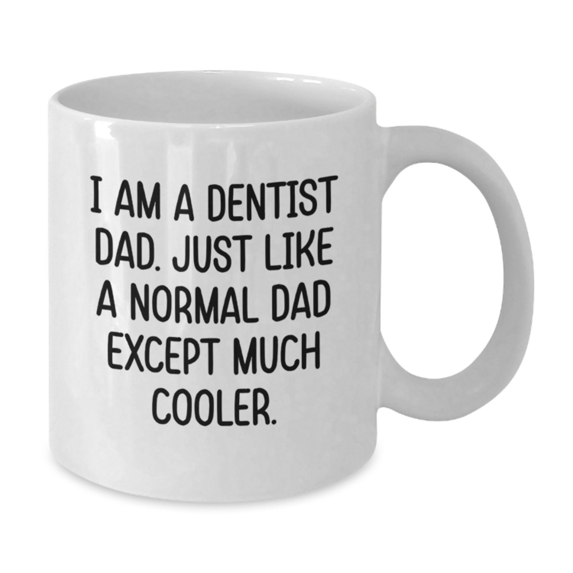 Birthday Gift for Her Dentist Dad White Coffee Mug Present - Additional