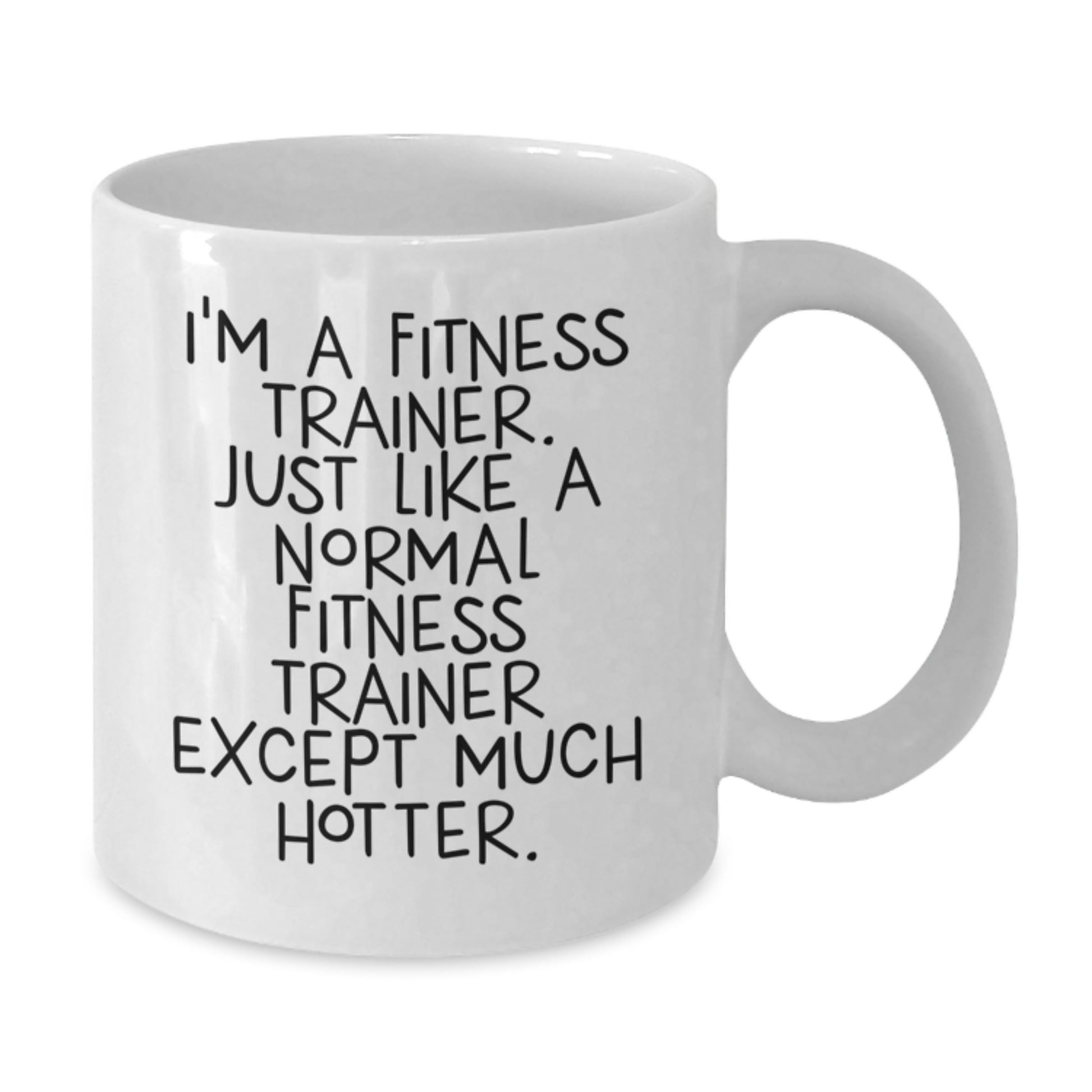 Funny Fitness Trainer Quotes Gifts from Men to Fitness Trainers on Father's Day Unique White Coffee Mug - Additional