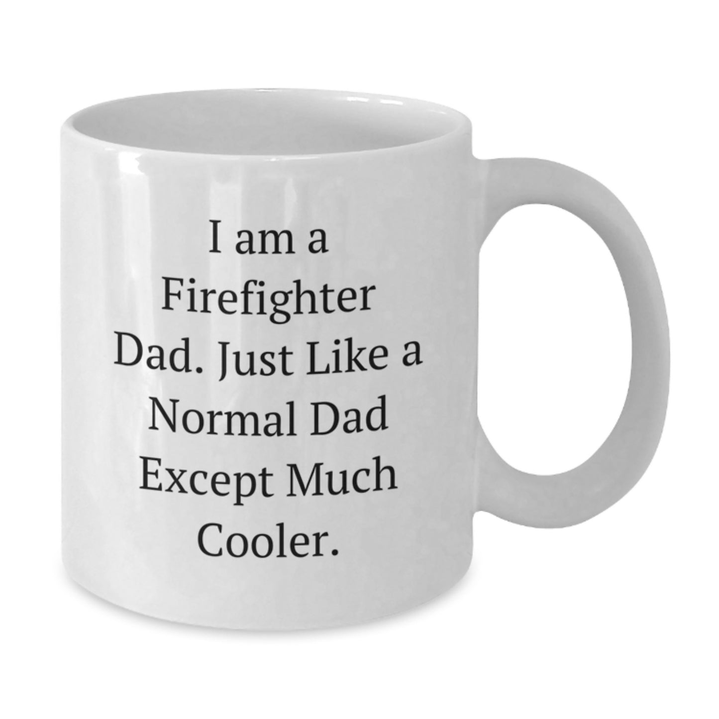 Firefighter Keepsake Mug for Him White 11oz Ceramic Birthday Gift - Additional
