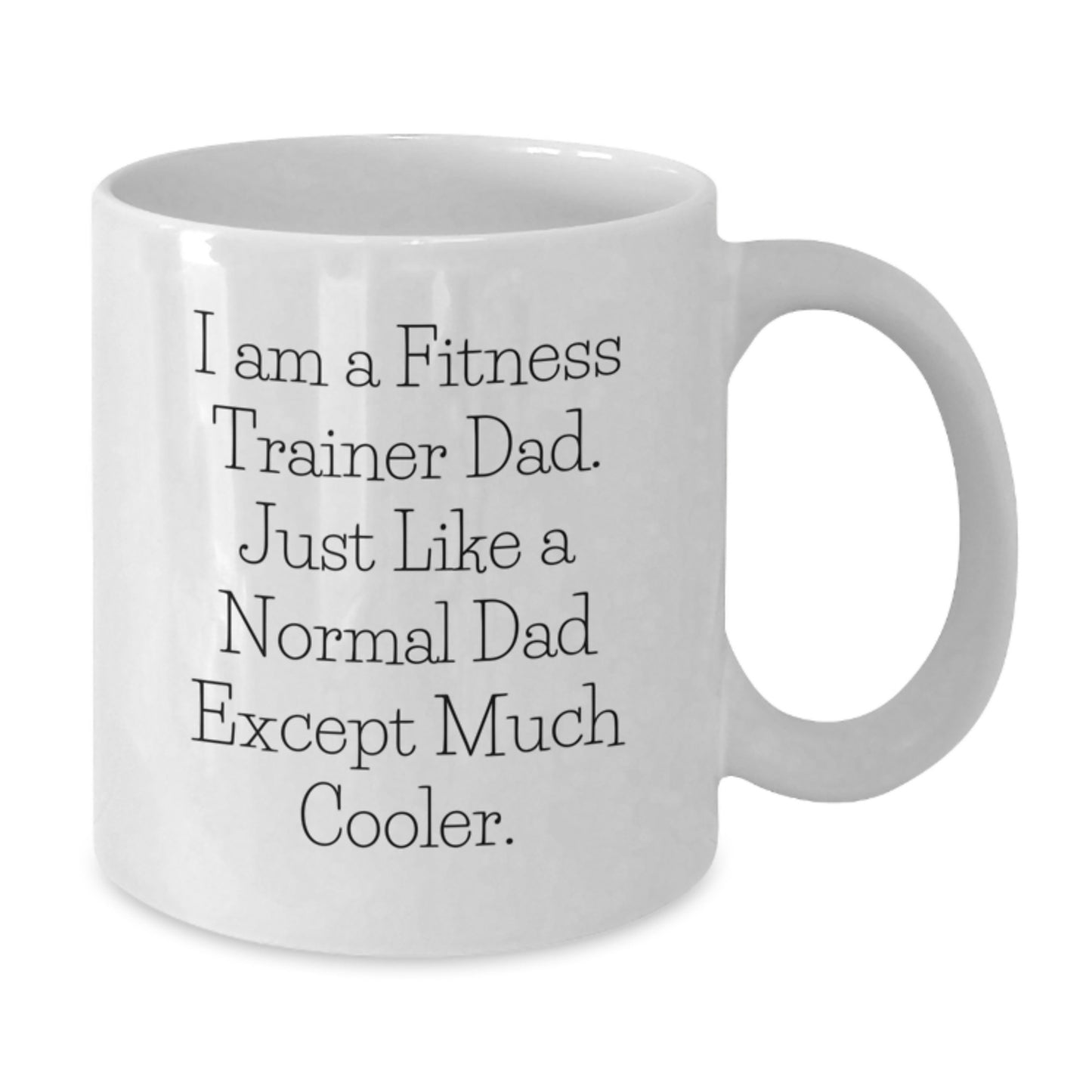 Fitness Trainer Dad Mug Keepsake White 11oz for Him Birthday Gift - Additional