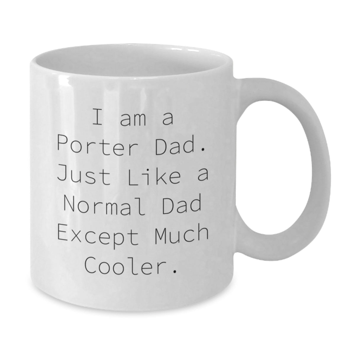 Porter White Coffee Mug for a Best Friend Companion Birthday Gift - Additional