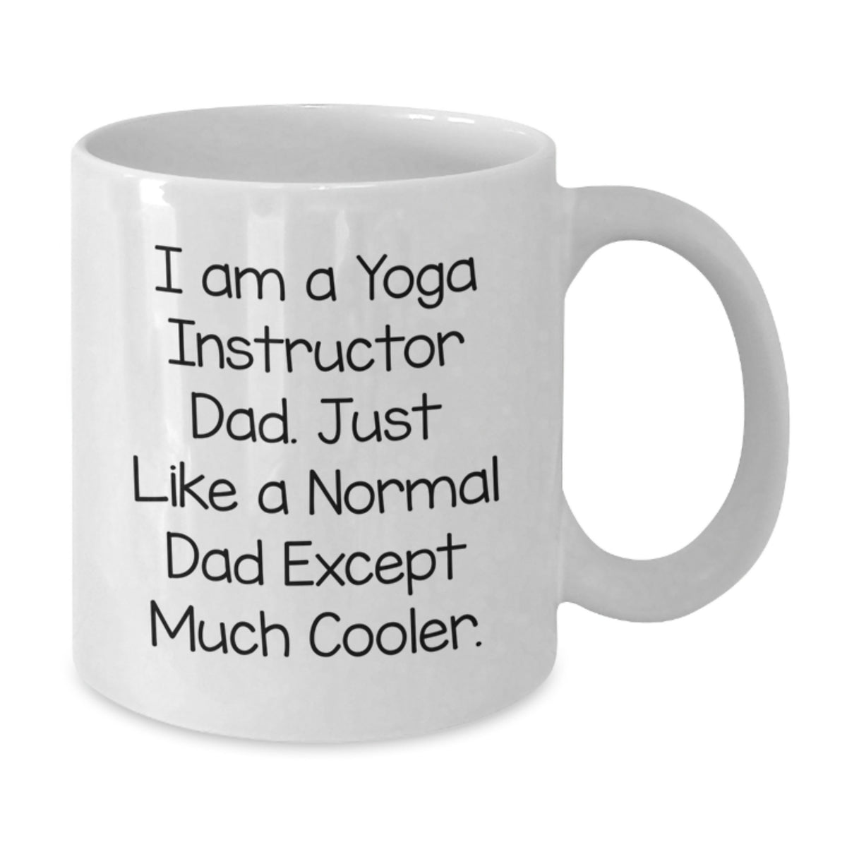 Cool Yoga Instructor Dad Mug – Birthday Gift for Friends – Novelty - Additional