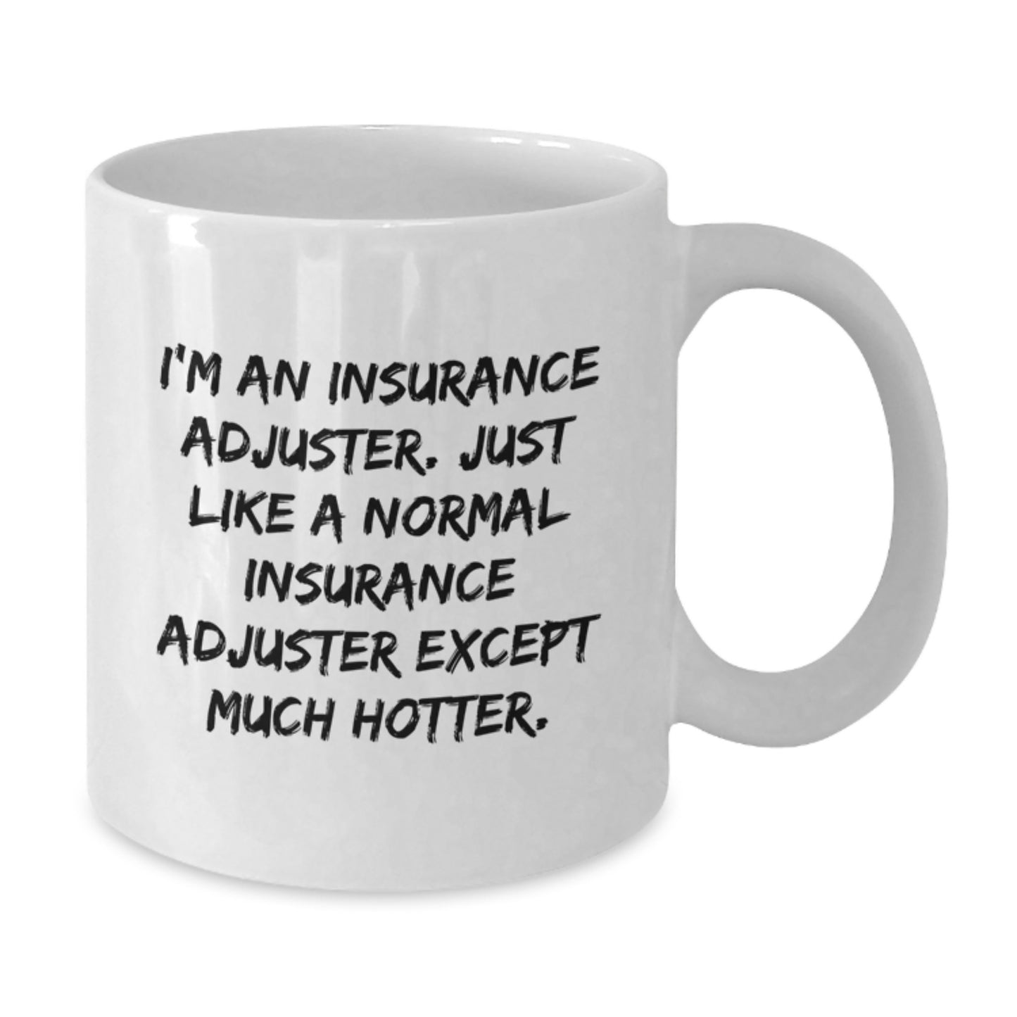 Funny Insurance Adjuster White Coffee Mug Gifts for Insurance Adjusters, Father's Day Unique Gifts from Men to Friends, Family, Coworkers - Additional