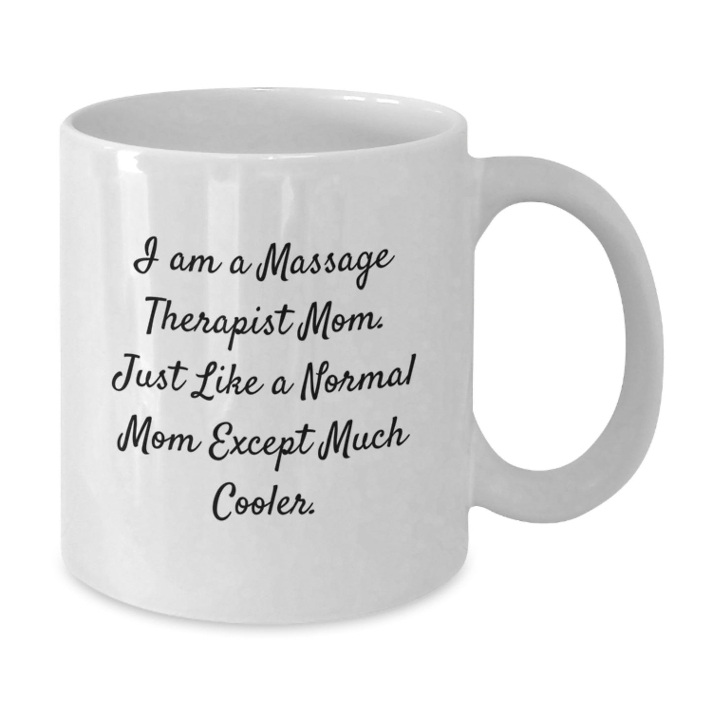 Massage Therapist Mom Keepsake Mug for Him Birthday Gift White 11oz - Additional