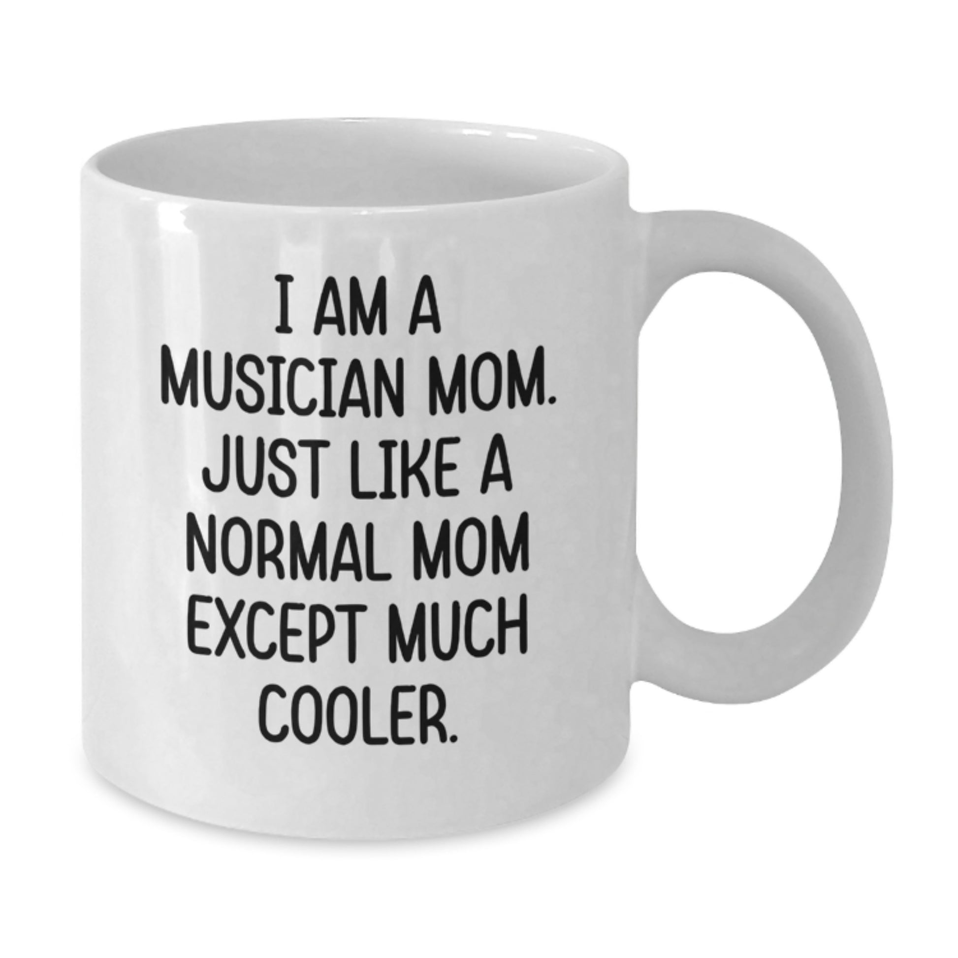 Novelty White 11oz Musician Mom Mug – Birthday Gift for Friends - Additional