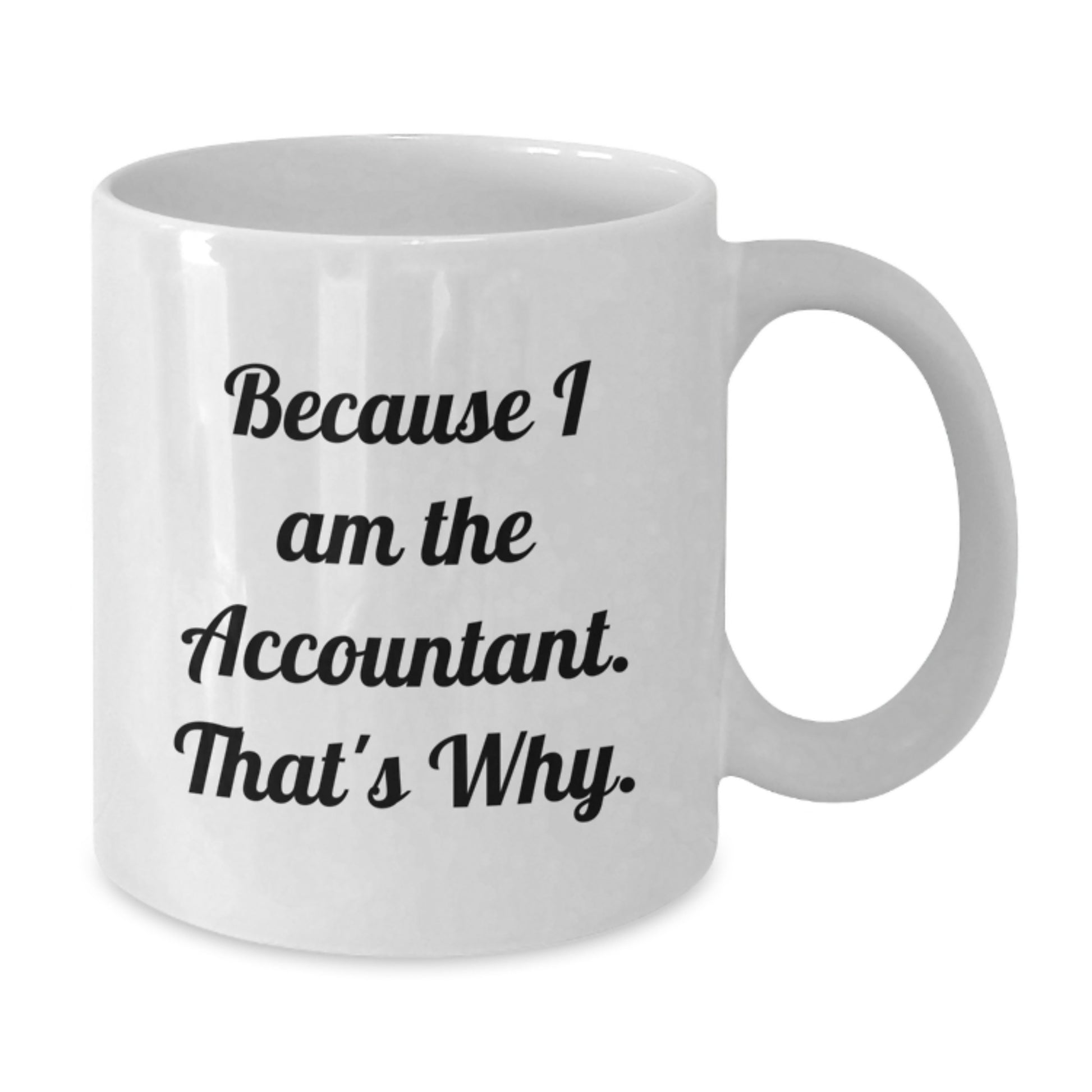 White Coffee Mug for a Best Friend Companion Accountant Surprise Gift - Additional