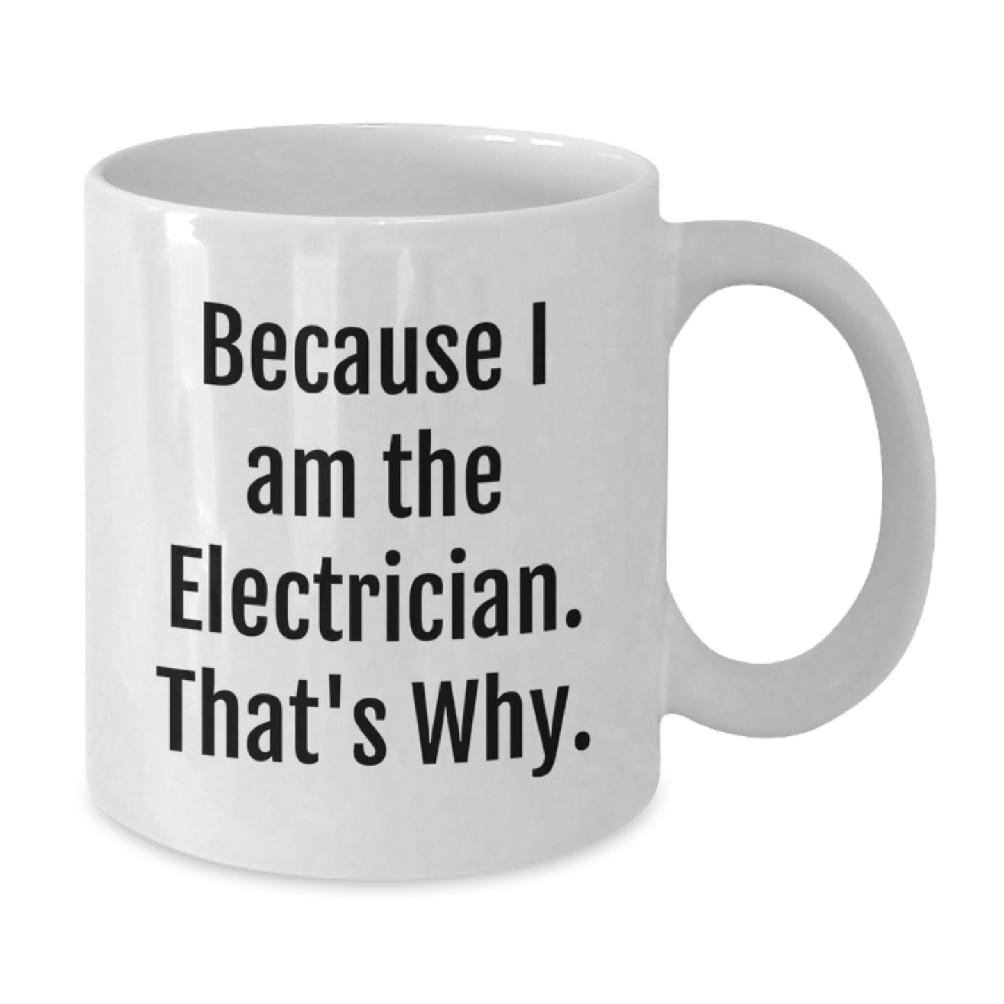 Birthday Gift Electrician White Coffee Mug for Her Premium Present - Additional