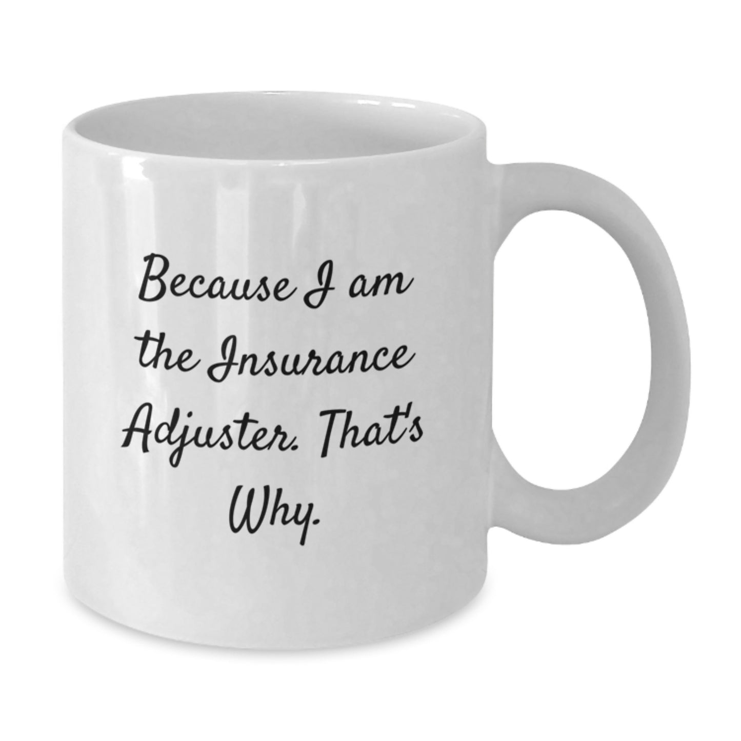 Birthday Gift for Her Insurance Adjuster White Coffee Mug Present - Additional
