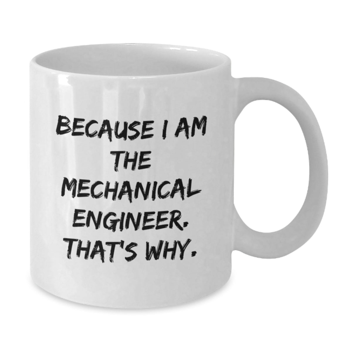 Mechanical Engineer Gift for Him - Inspiring Keepsake Coffee Mug - Additional
