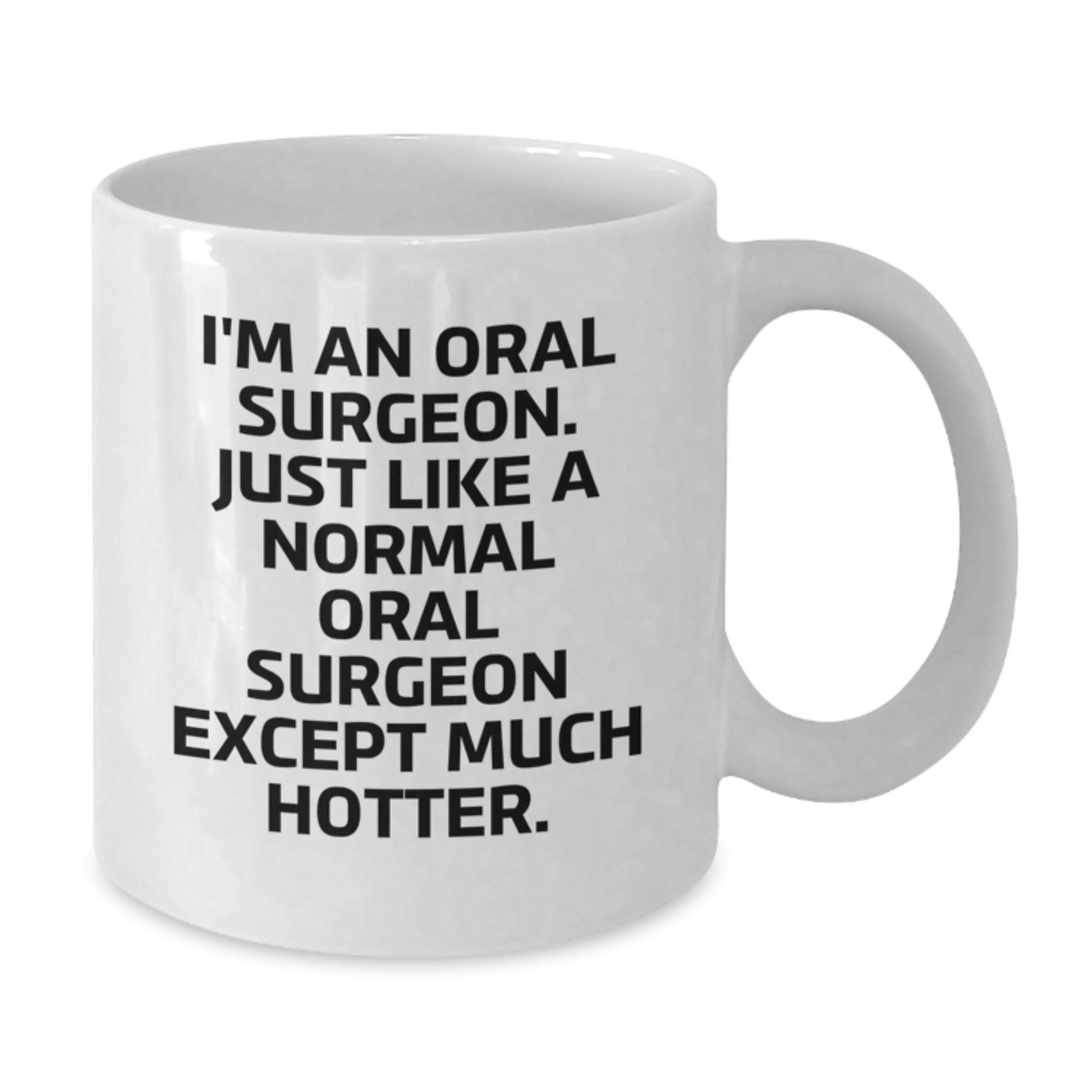 Funny Oral Surgeon Gifts from Friends - Birthday Unique Mugs for Oral Surgeon Men, White Coffee Mug, Ideal Gift for Oral Surgeon Colleagues - Additional