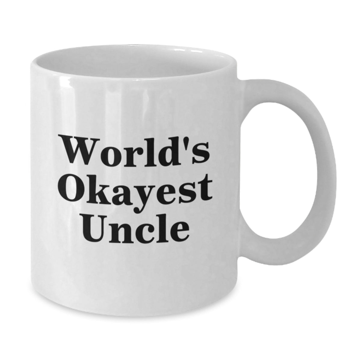 Uncle Gift Keepsake Lighthearted Quote Mug for Him - World's Okayest - Additional