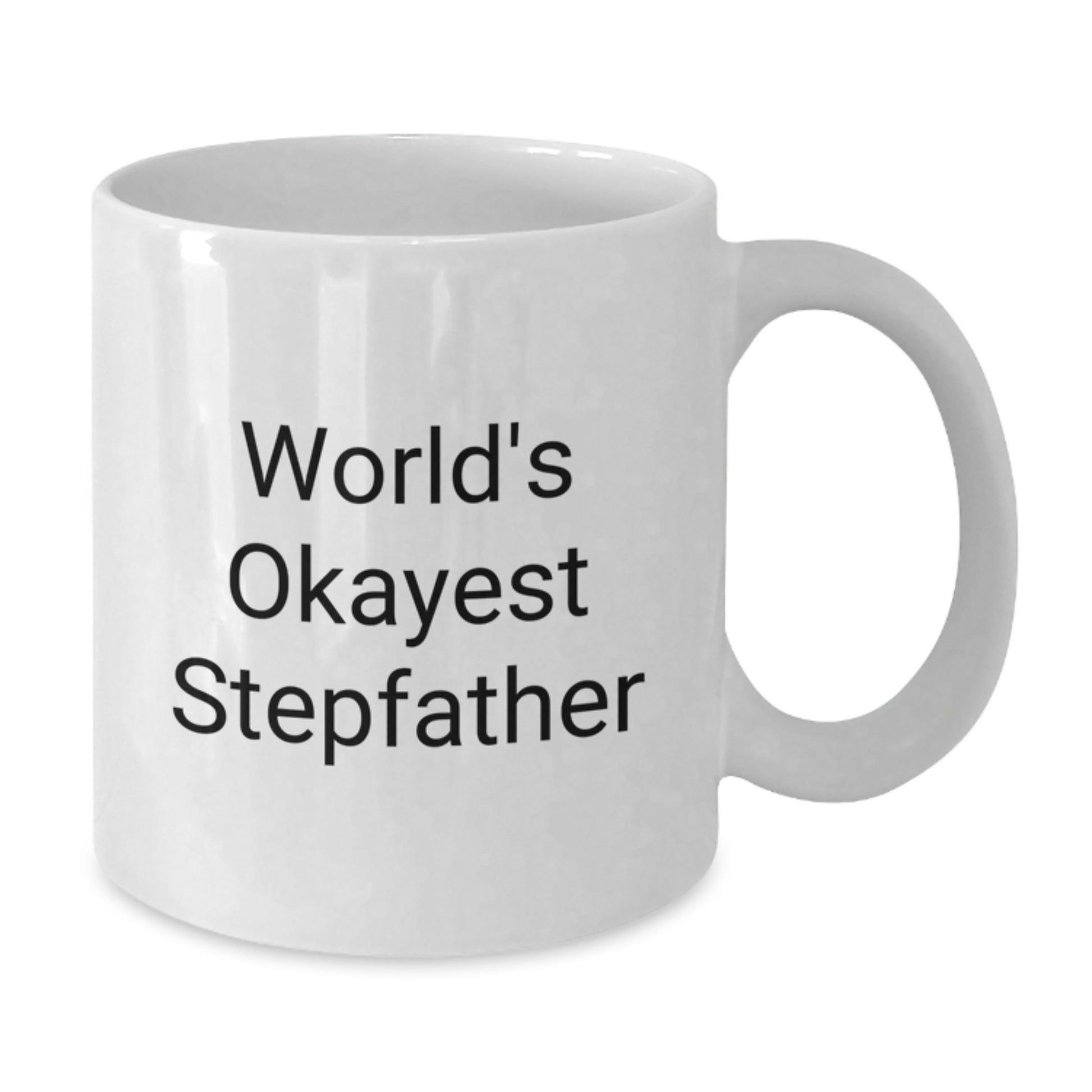 Stepfather Birthday Gift Present for Her – World's Okayest Stepfather - Additional