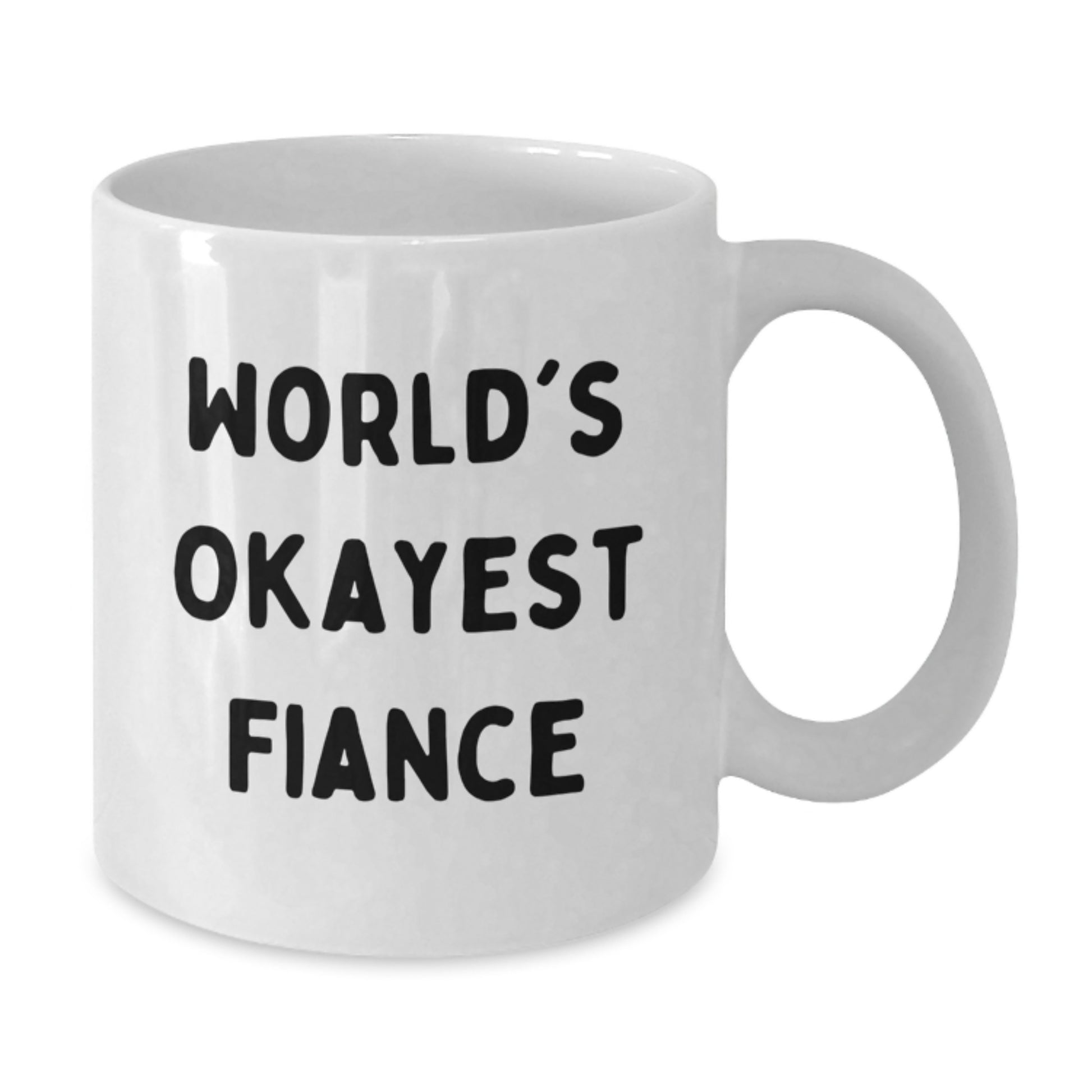 Fiance White Coffee Mug for a Best Friend Companion Birthday Gift - Additional