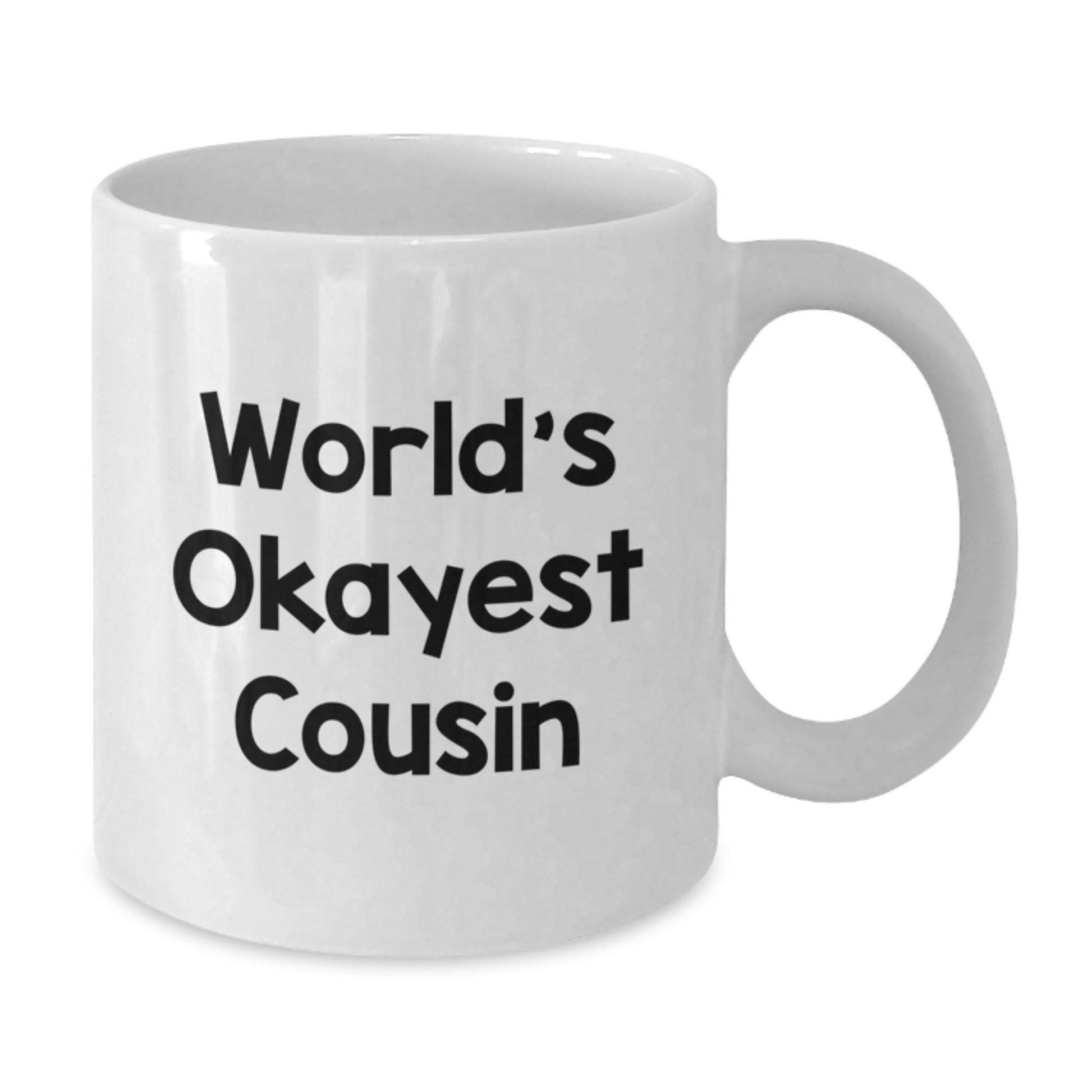 Funny Cousin Gifts White Coffee Mug - Christmas Unique Presents for Cousins, Funny Cousin Mugs from Family, White 11oz or 15oz Ceramic Mug - Additional
