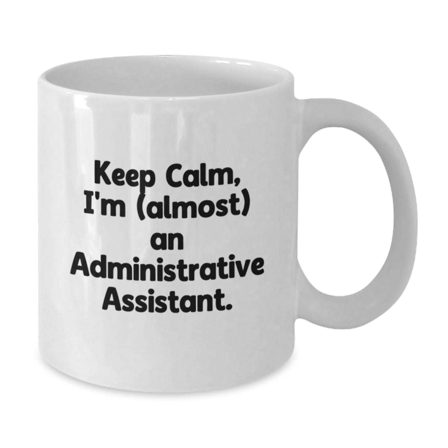 Administrative Assistant Keepsake White Coffee Mug for Him Birthday Gift - Additional