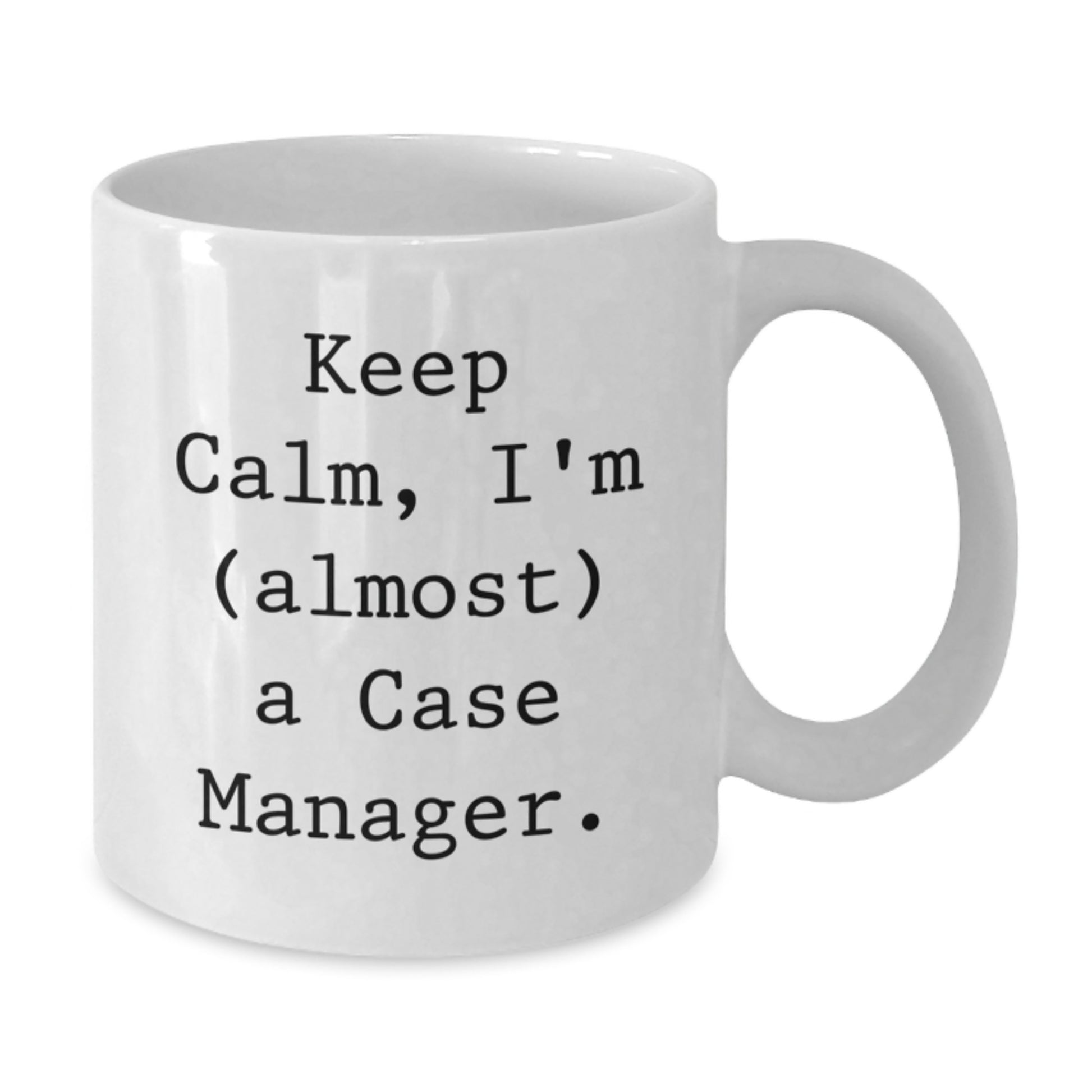 Funny Case Manager White Coffee Mug Gifts from Friends to Case Managers on Valentine's - Additional
