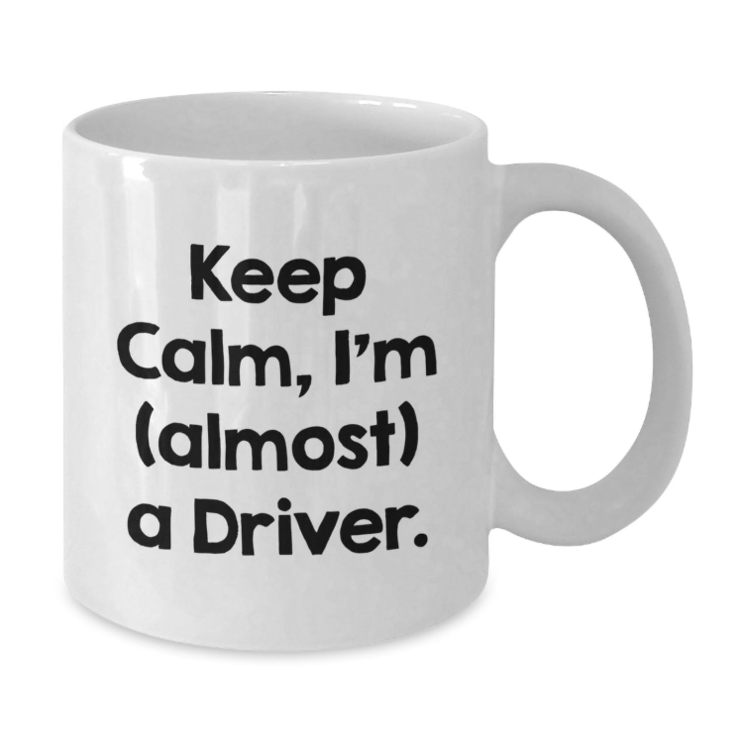 Driver Mug – Keep Calm, I'm (Almost) A Driver – Birthday Gift - Additional