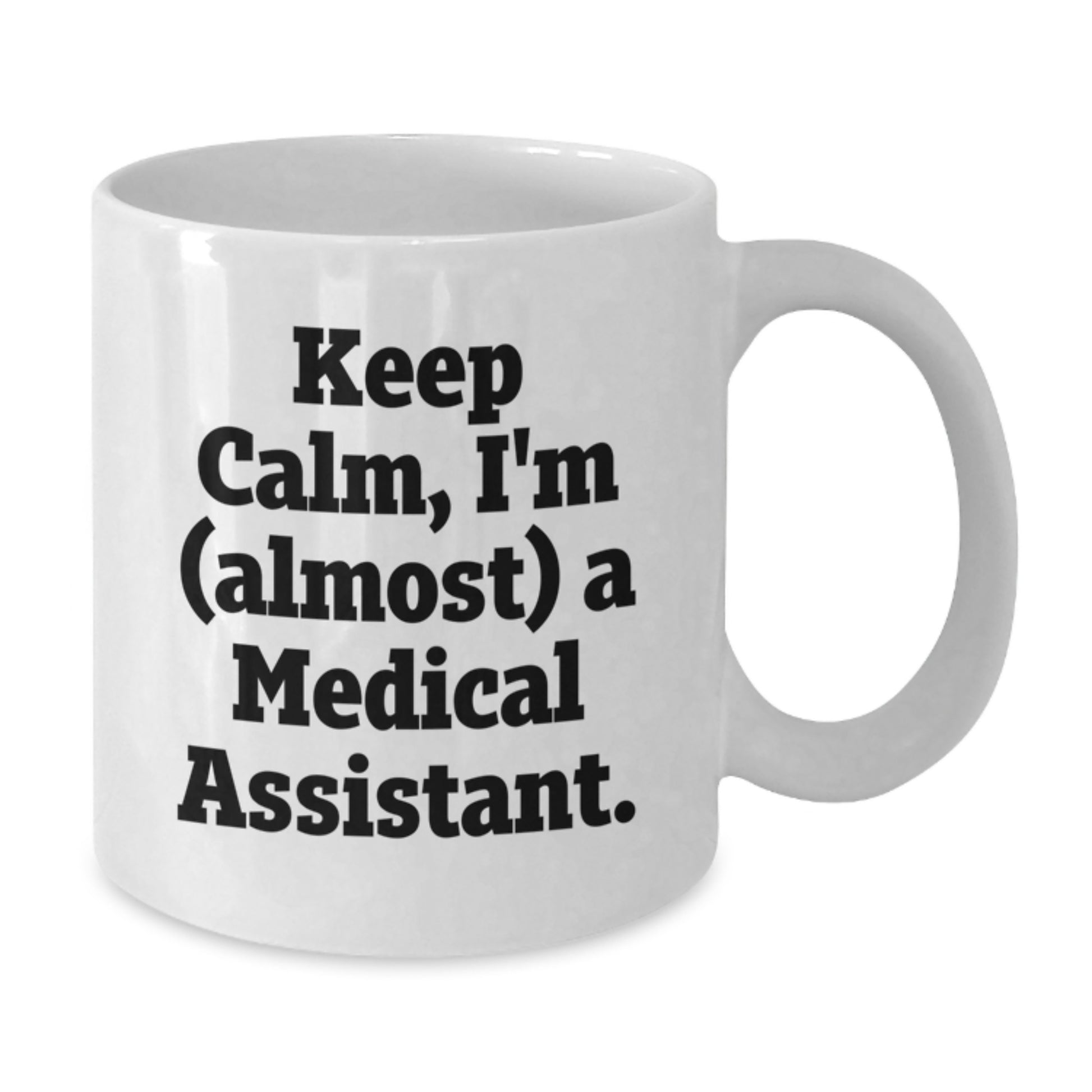 Medical Assistant Keepsake White Coffee Mug Birthday Gift for Him - Additional
