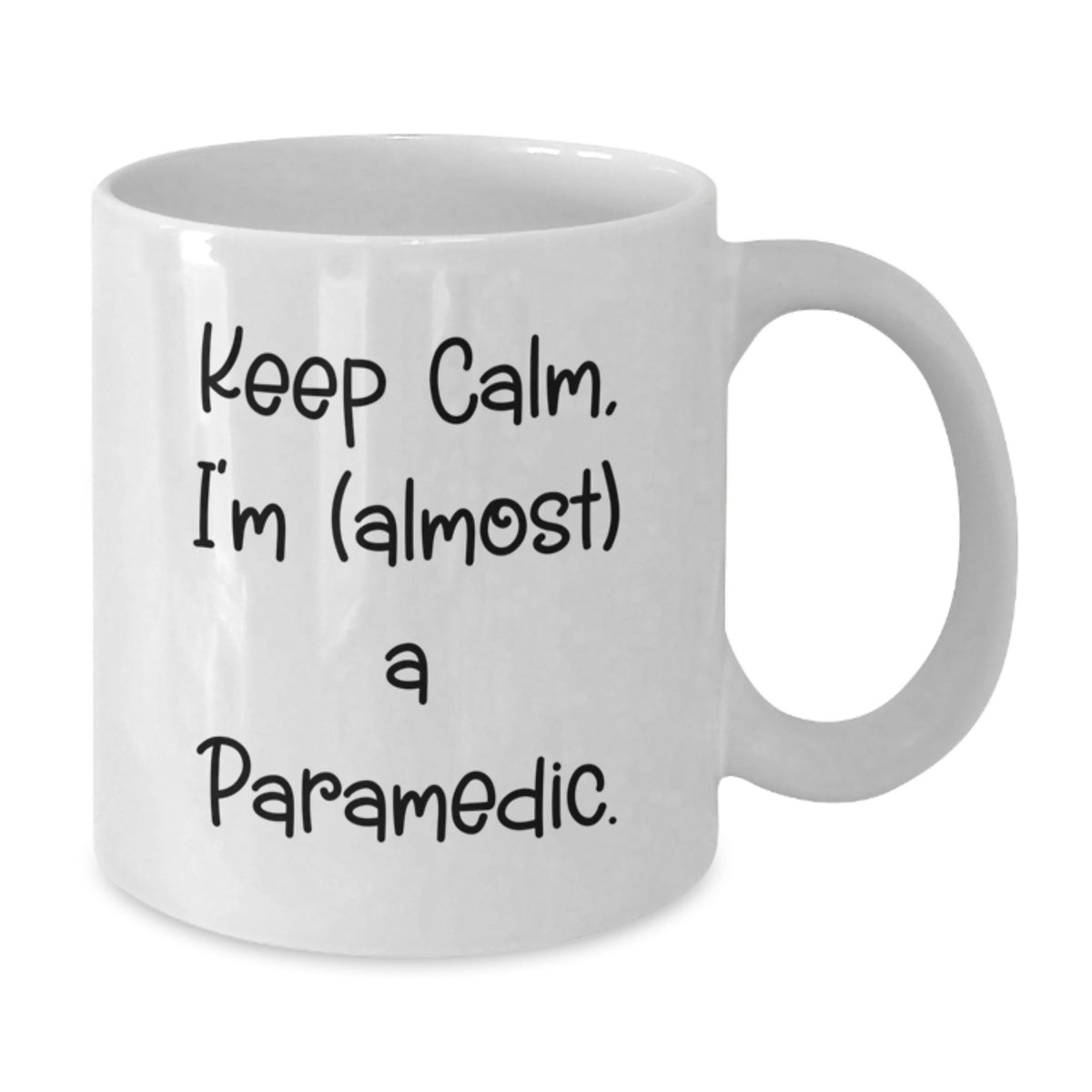 Christmas Gift for Her - Keep Calm, I'm (Almost) A Paramedic Mug - Additional