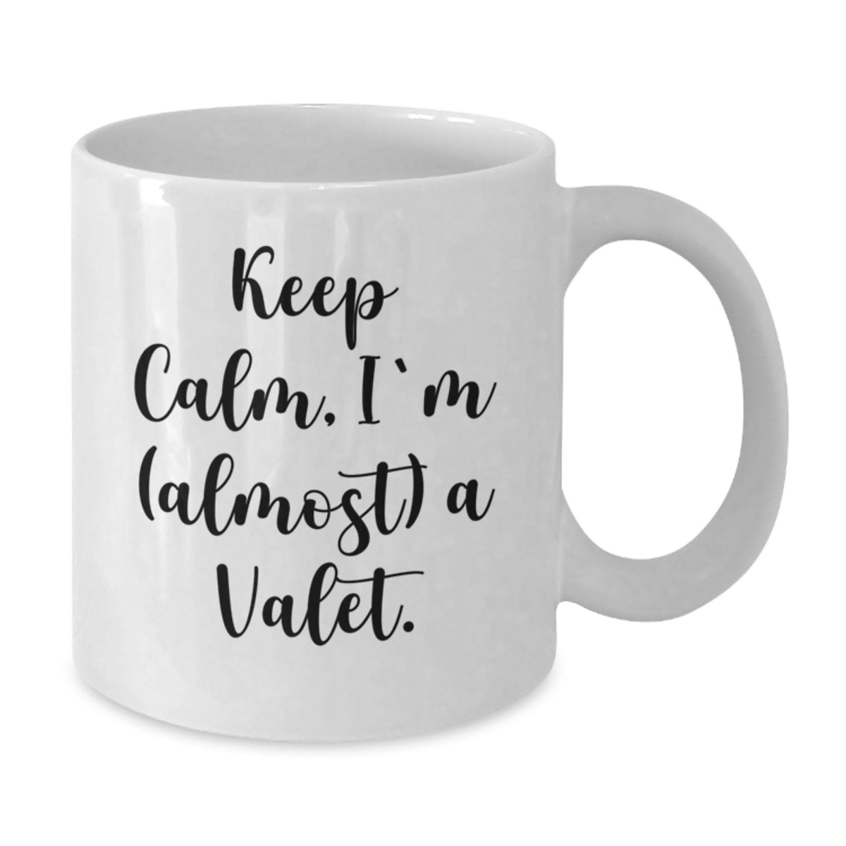 Valet Keepsake Gift for Him Keep Calm, I'm (Almost) A Valet - Additional