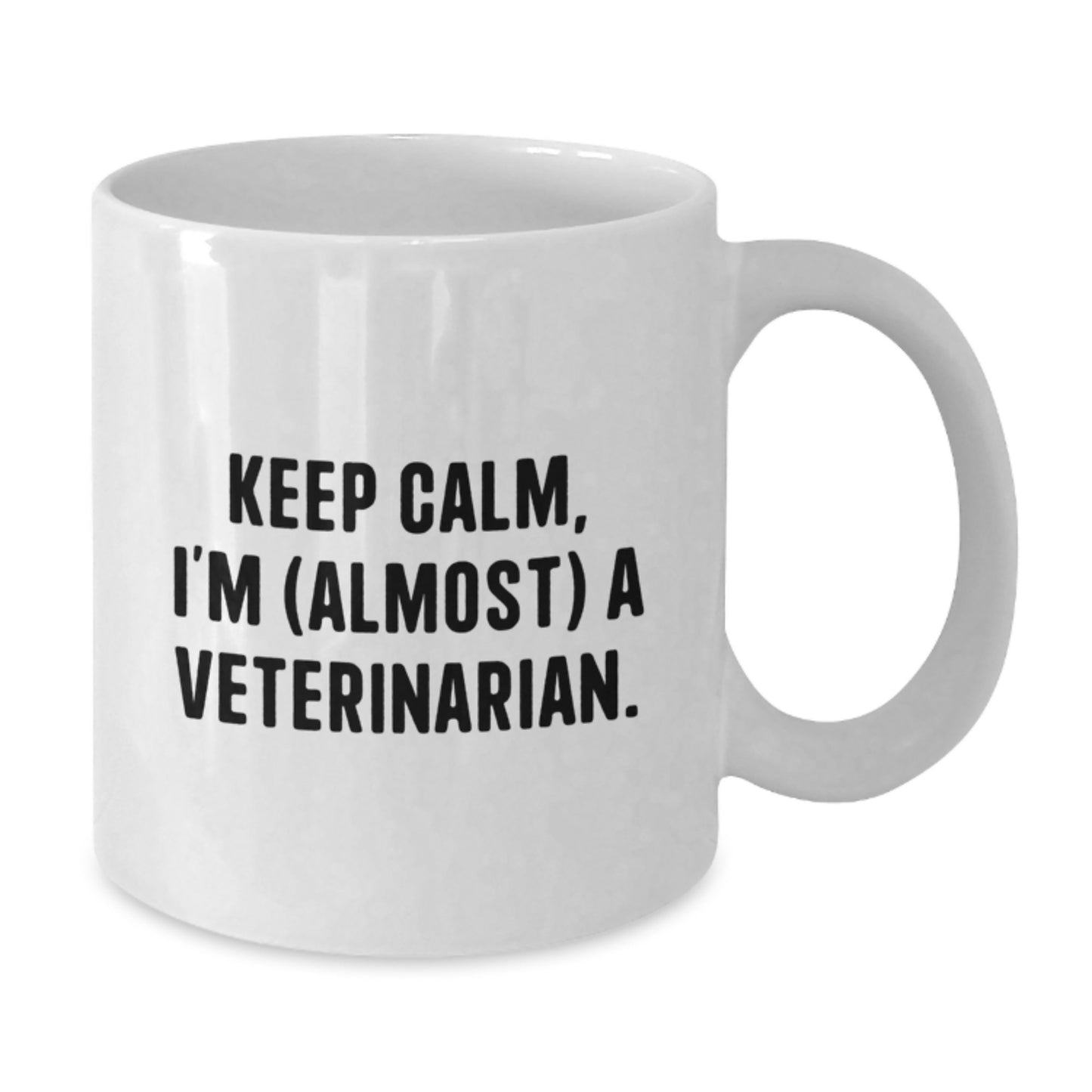 Funny Veterinarian Gifts for Him from Friends, White Coffee Mug for Birthday Unique Presents, Keep Calm I'm (almost) A Veterinarian. - Additional
