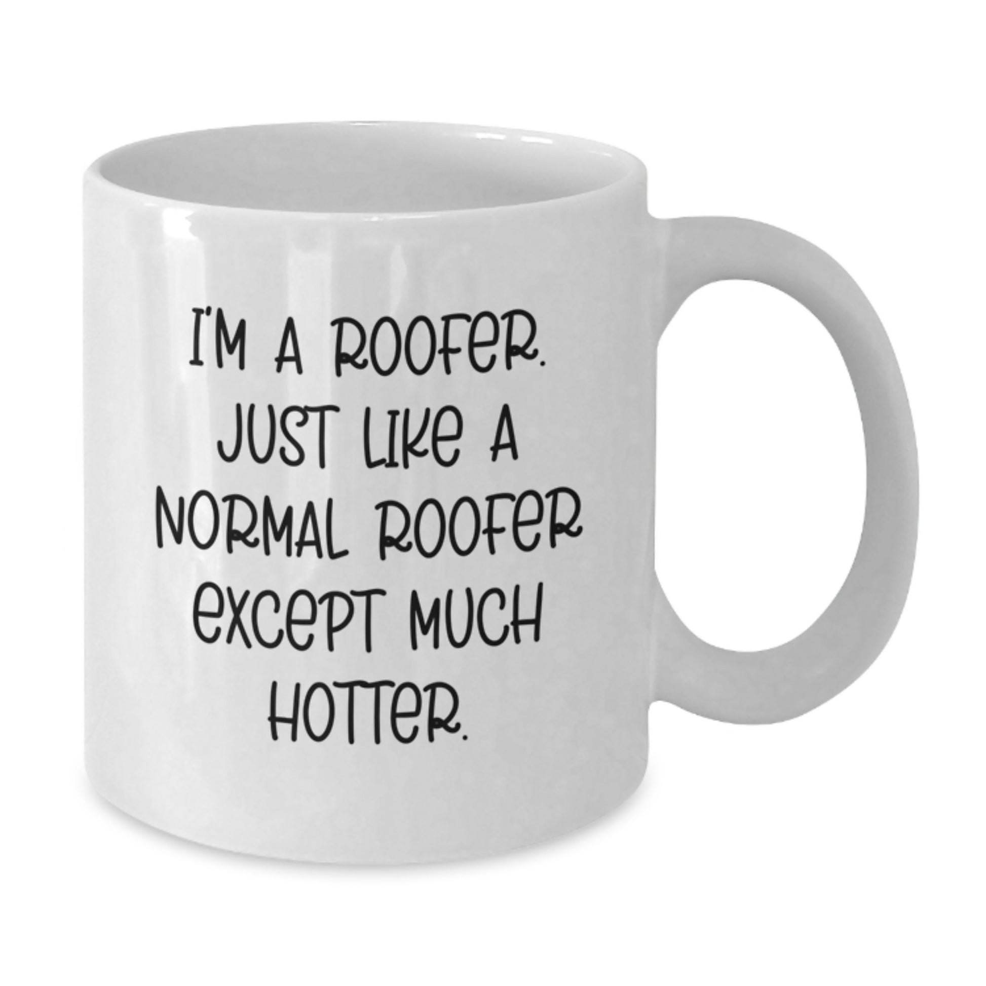 Funny Roofer Gifts for Men, Unique White Coffee Mug, Valentine's Unique Gifts from Friends - Additional