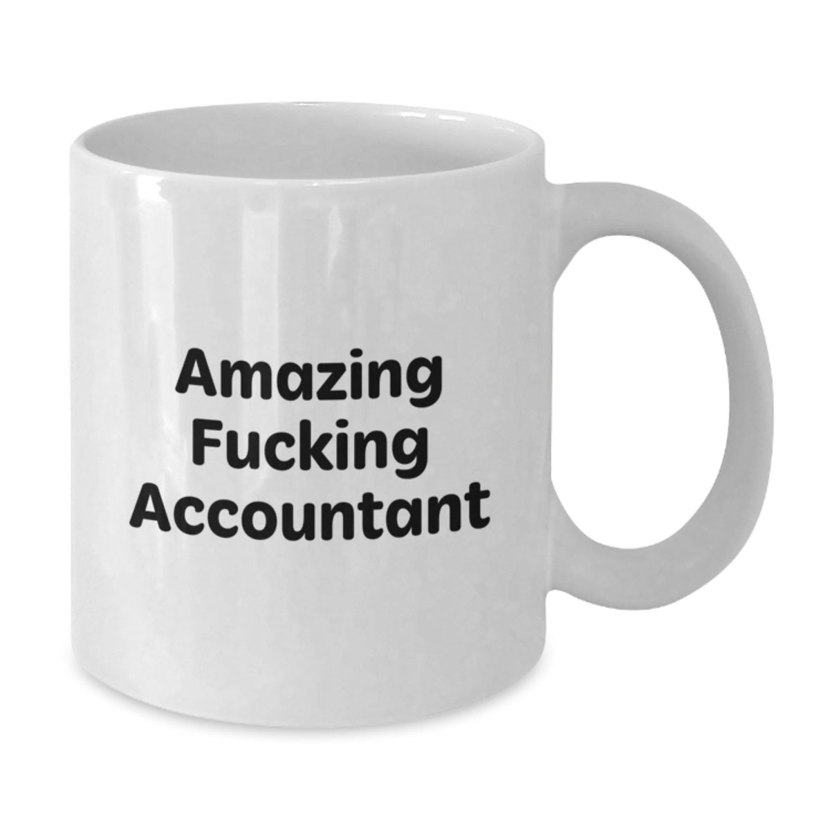 Hilarious Accountant Gift - Amazing Fucking Accountant Novelty Coffee - Additional