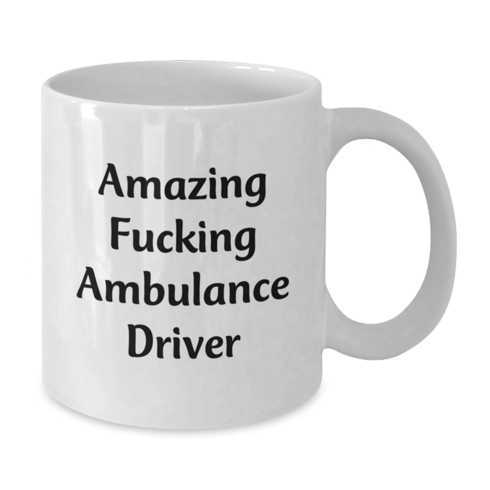 Funny Ambulance Driver Gifts, Unique Birthday Unique Gifts for Ambulance Driver Friends, White Coffee Mug Quote 'Amazing F--king Ambulance Driver' from Friends - Additional