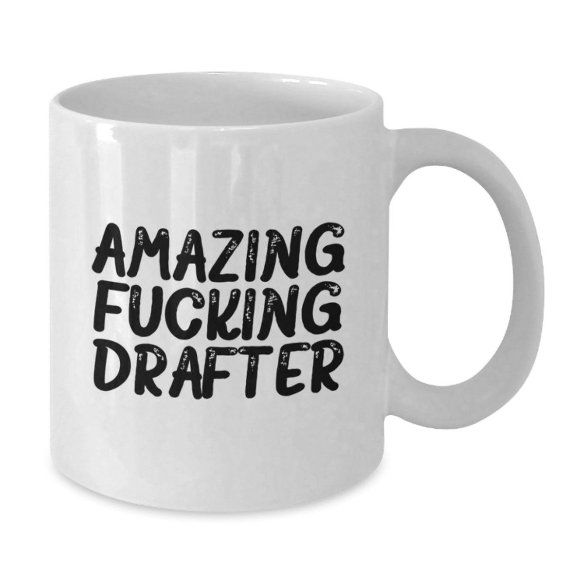 Drafter Gift for Him - Amazing Fucking Drafter Keepsake Coffee Mug - Additional