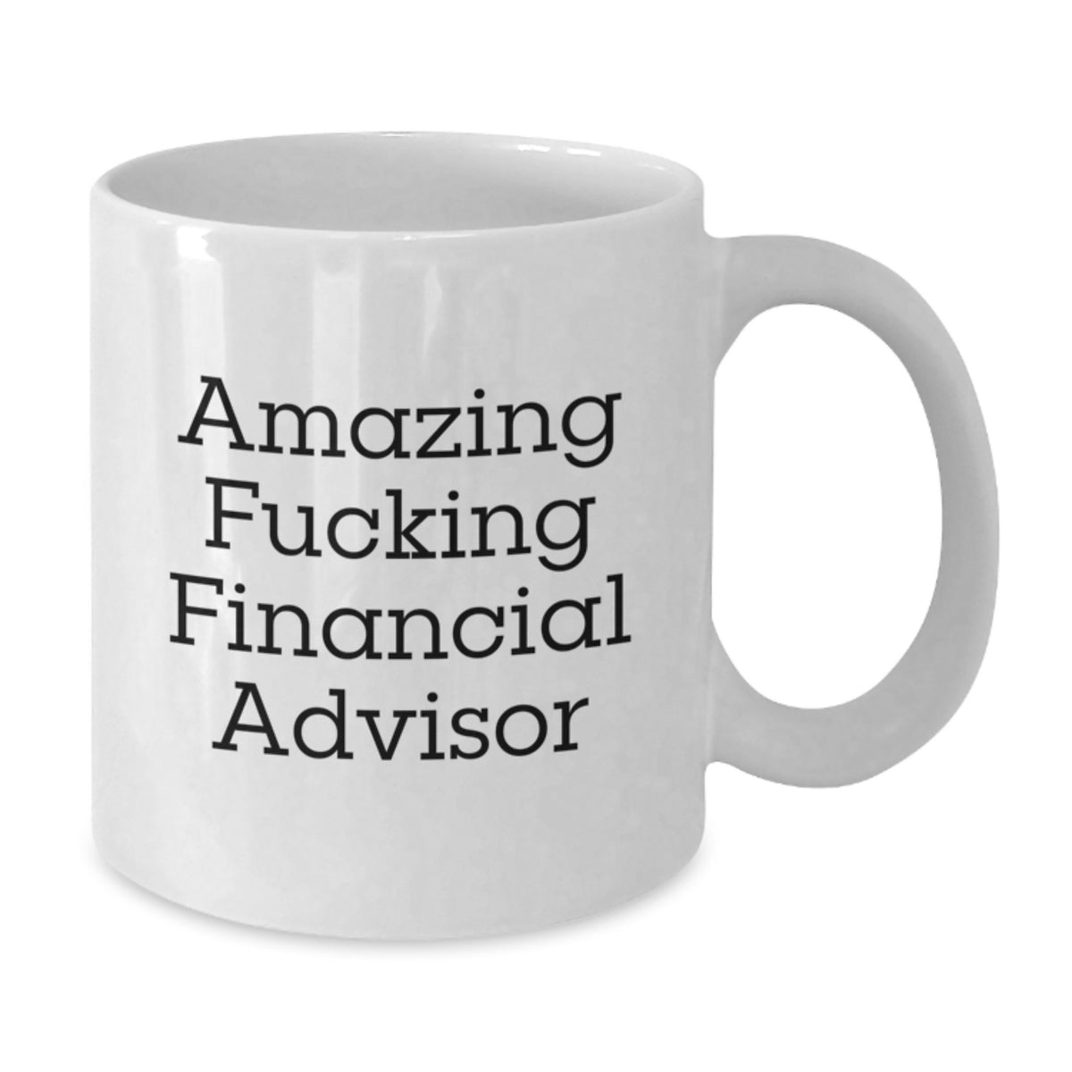 Financial Advisor Gift for Him - Amazing Fucking Advisor Keepsake Mug - Additional