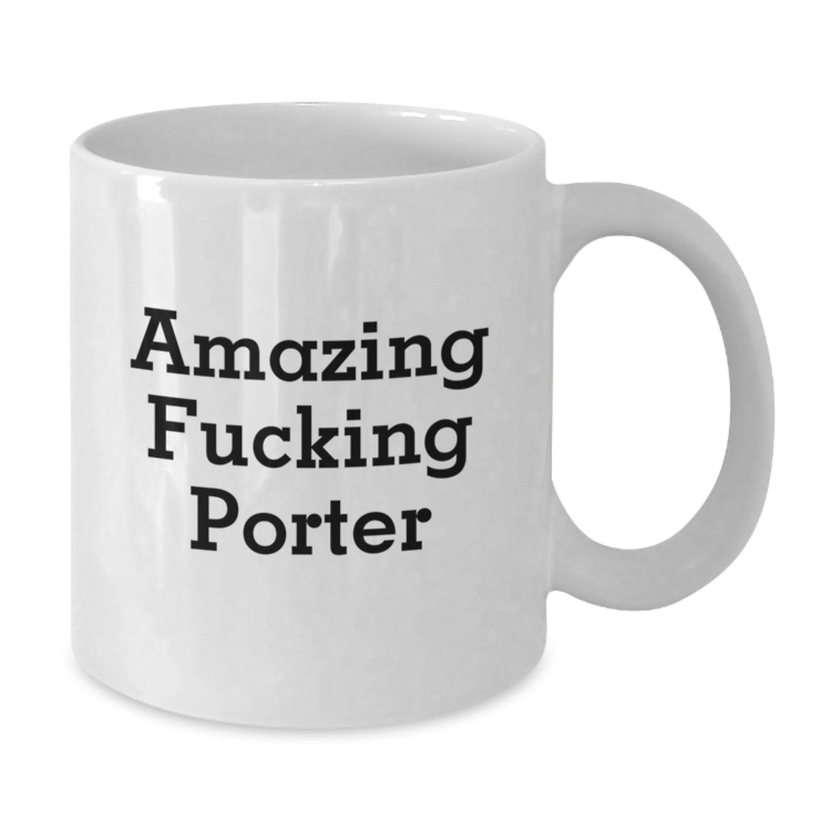 Porter Keepsake Gift for Him - Amazing Fucking Porter Coffee Mug - Additional