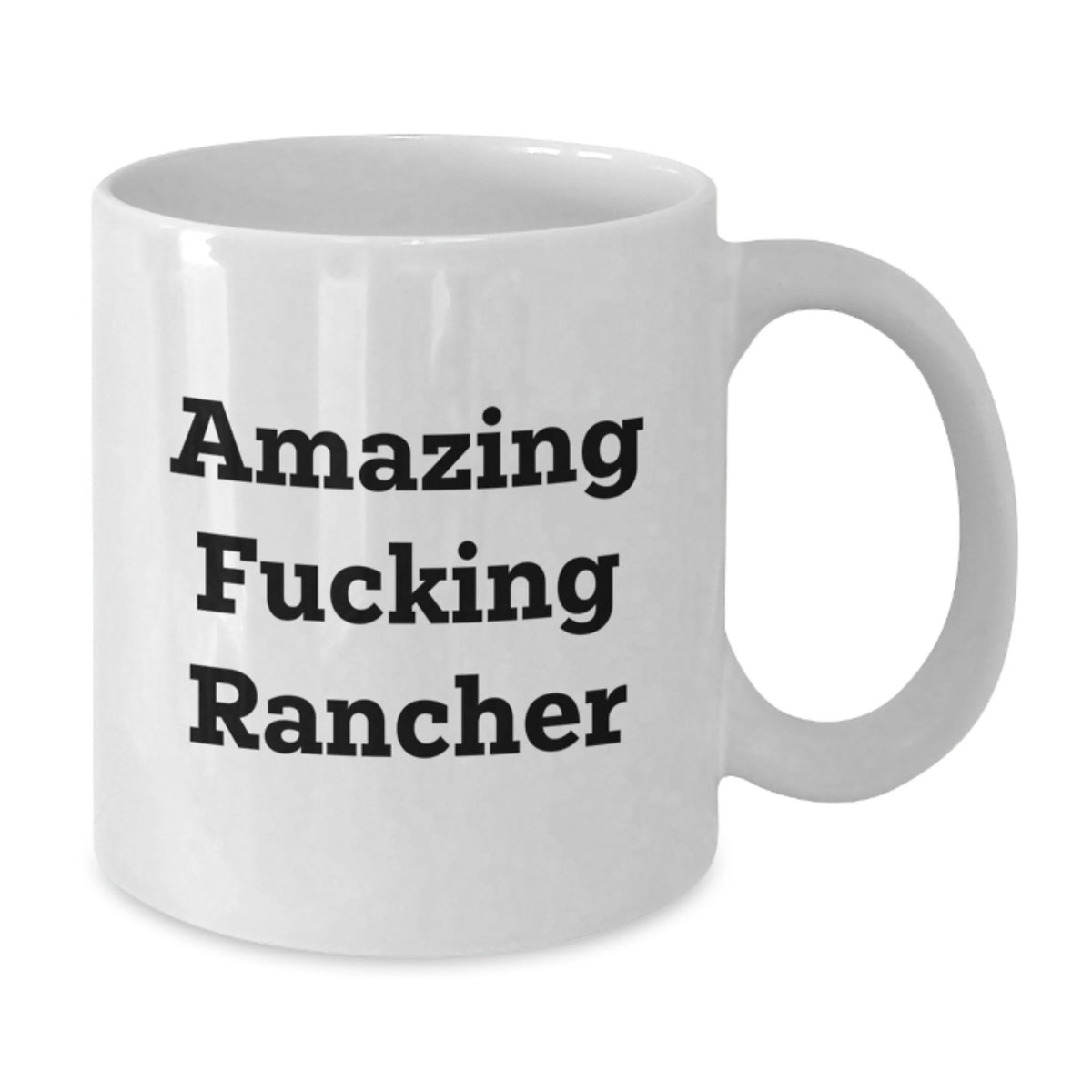 Rancher Gift for Him - Amazing Fucking Rancher Keepsake Coffee Mug - Additional