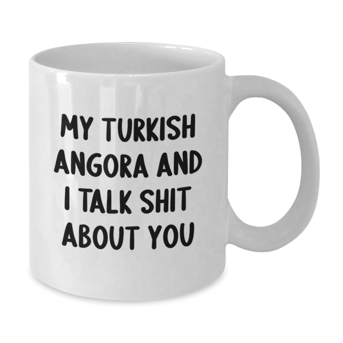 Funny Turkish Angora Cat Gifts for Men - My Turkish Angora And I Talk Shit About You - White Coffee Mug Gifts from Family to Dad on Father's Day - Additional