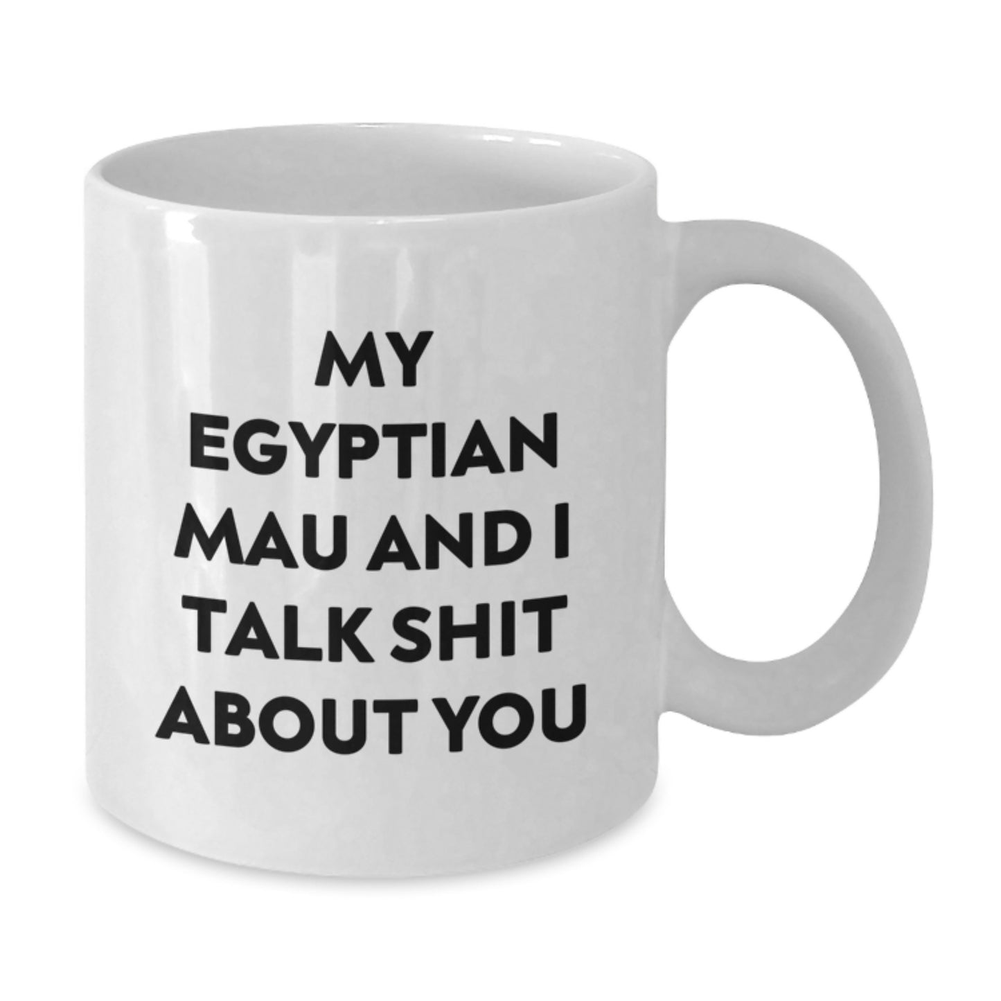 Egyptian Mau Cat Lovers Funny White Coffee Mug Gifts from Friends to Egyptian Mau Cat Owners on Valentine's - Additional