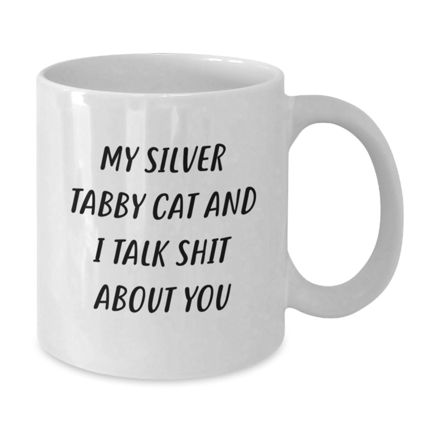 Silver Tabby Cat White Coffee Mug Funny Quote for Mom, Gifts from Husband to Wife on Mother's Day, Unique Gift for Silver Tabby Cat Lover, Funny Mom Gifts - Additional