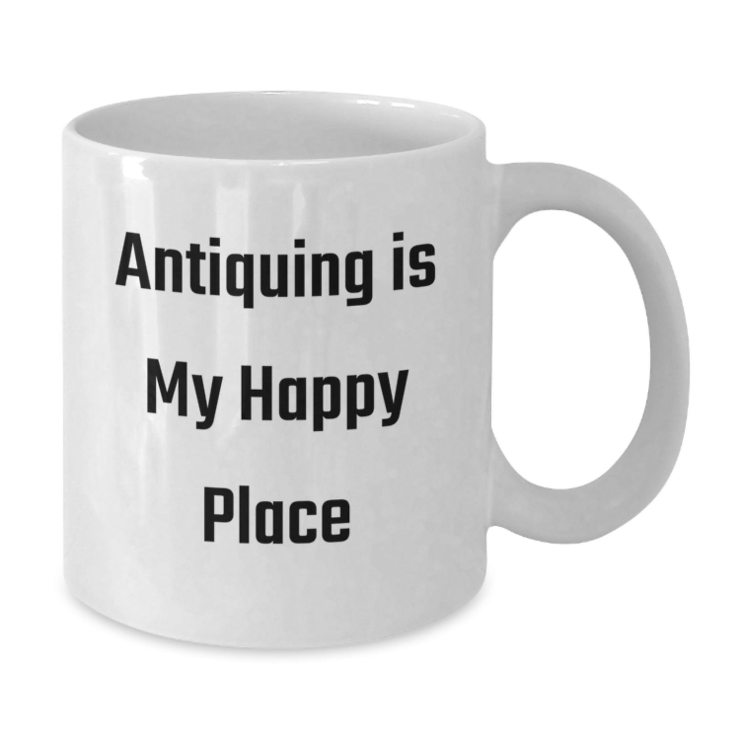 Antiquing Is My Happy Place Gifts for Dad White Coffee Mug Unique Father's Day Ideas from Family and Friends - Additional